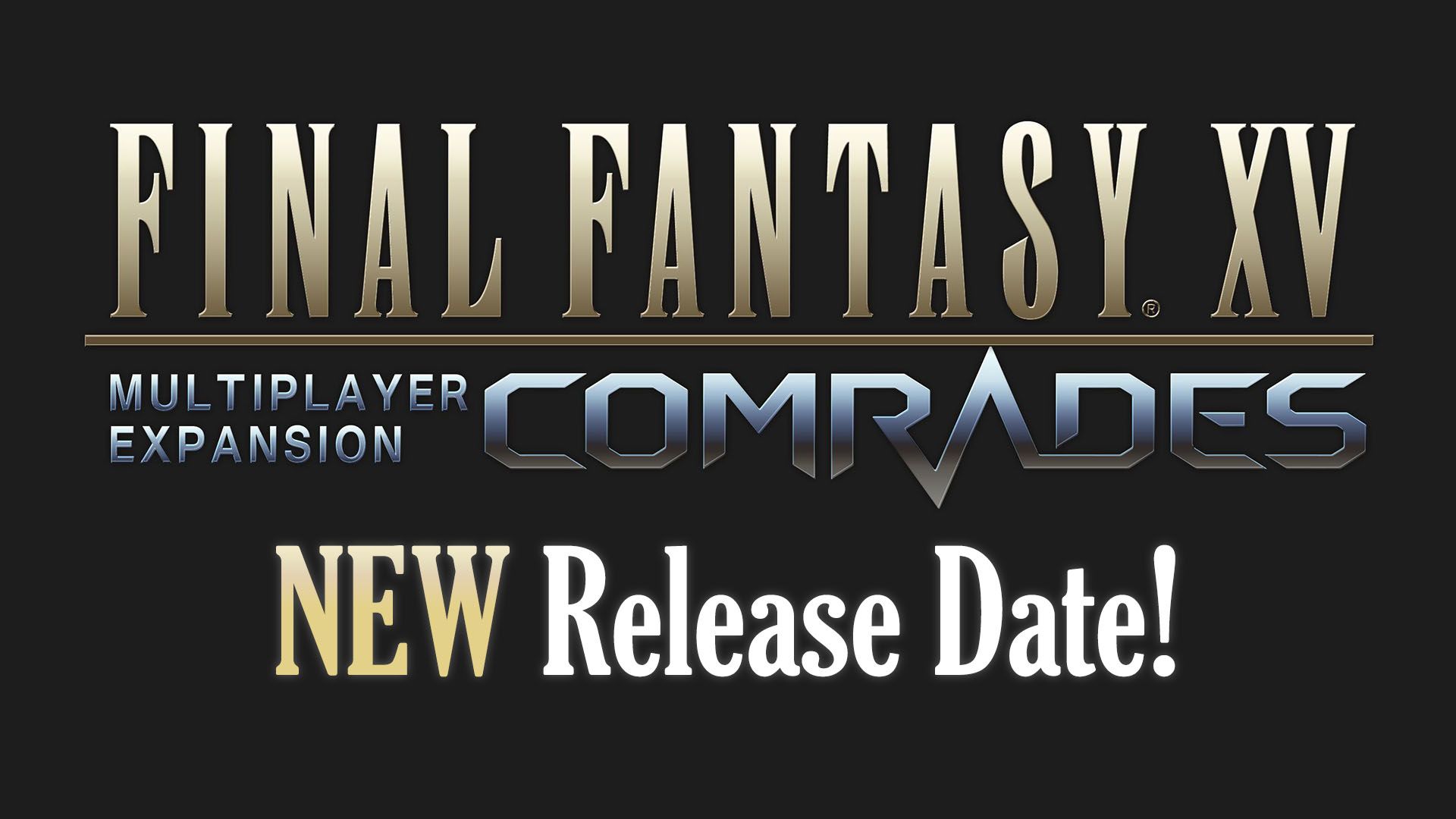 final-fantasy-xv-comrades-multiplayer-dlc-new-release-date-square-enix-jrpg-action-rpg-arpg-playstation-4-xbox-one