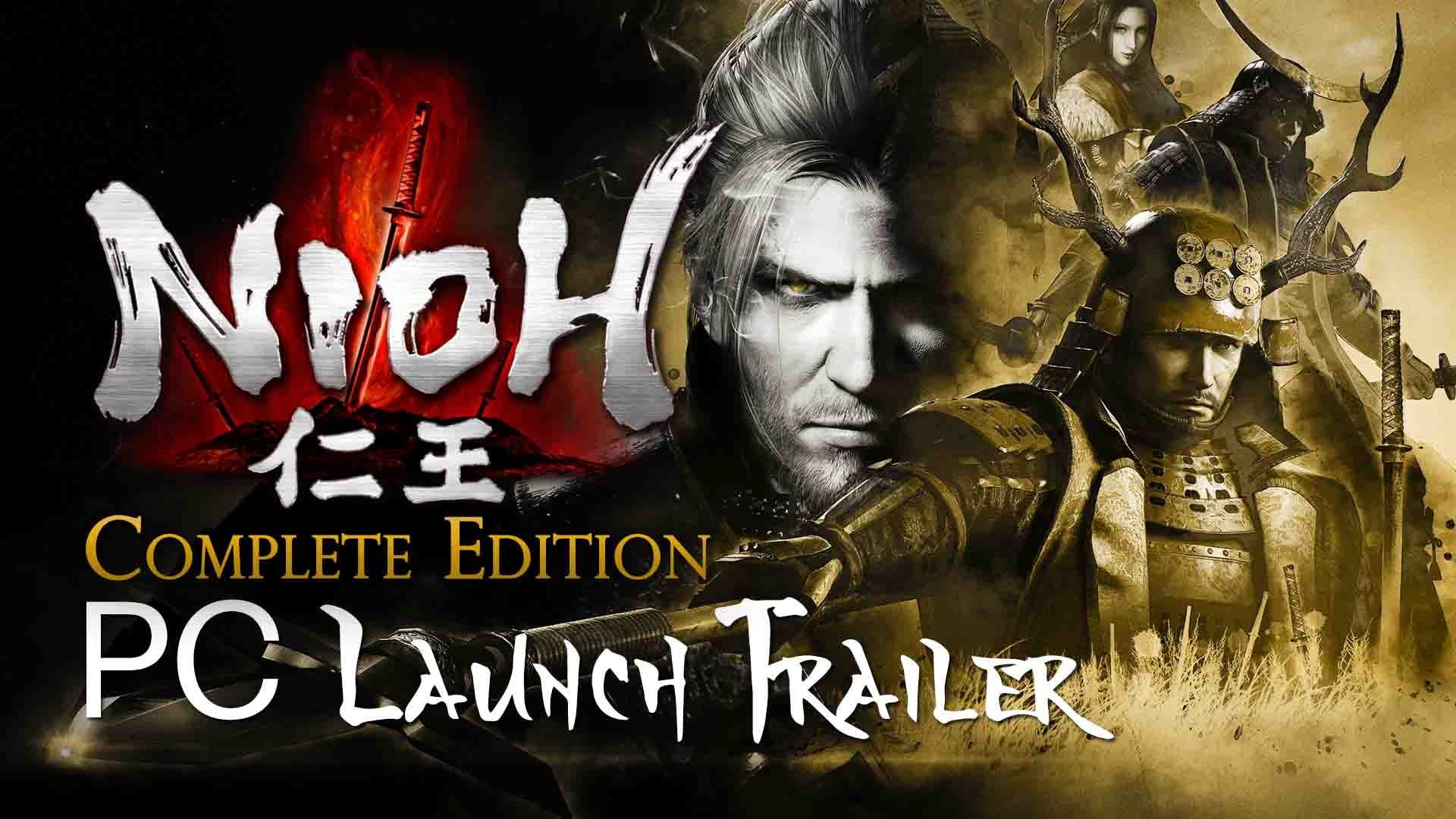 nioh-complete-edition-pc-steam-launch-trailer-team-ninja-koei-tecmo-action-rpg-jrpg-arpg-samurai-souls