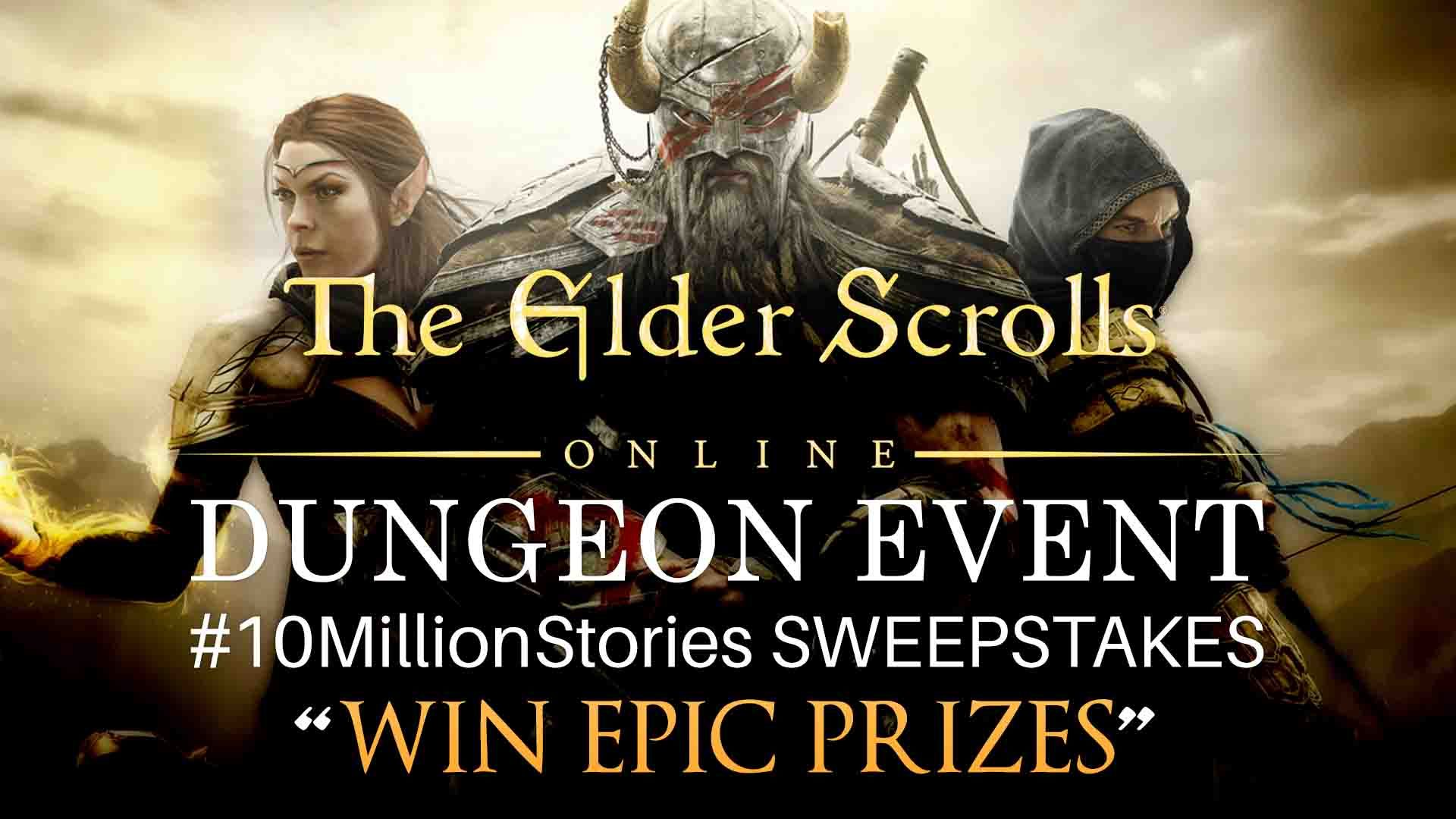 the-elder-scrolls-online-eso-zenimax-online-studios-bethesda-mmo-rpg-10-million-stories-sweepstakes-2017-dungeon-event-prizes-playstation-4-xbox-one-pc-steam