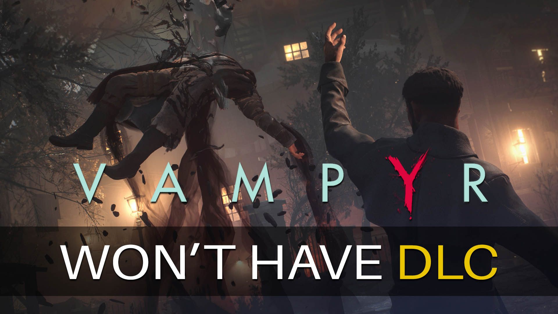 vampyr-dontnod-entertainment-focus-home-interactive-single-player-rpg-playstation-4-xbox-one-pc-steam-no-dlc