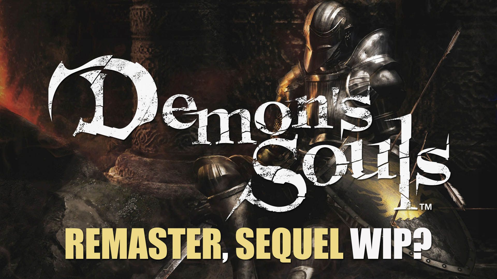 demons-souls-remaster-sequel-rumors-fromsoftware