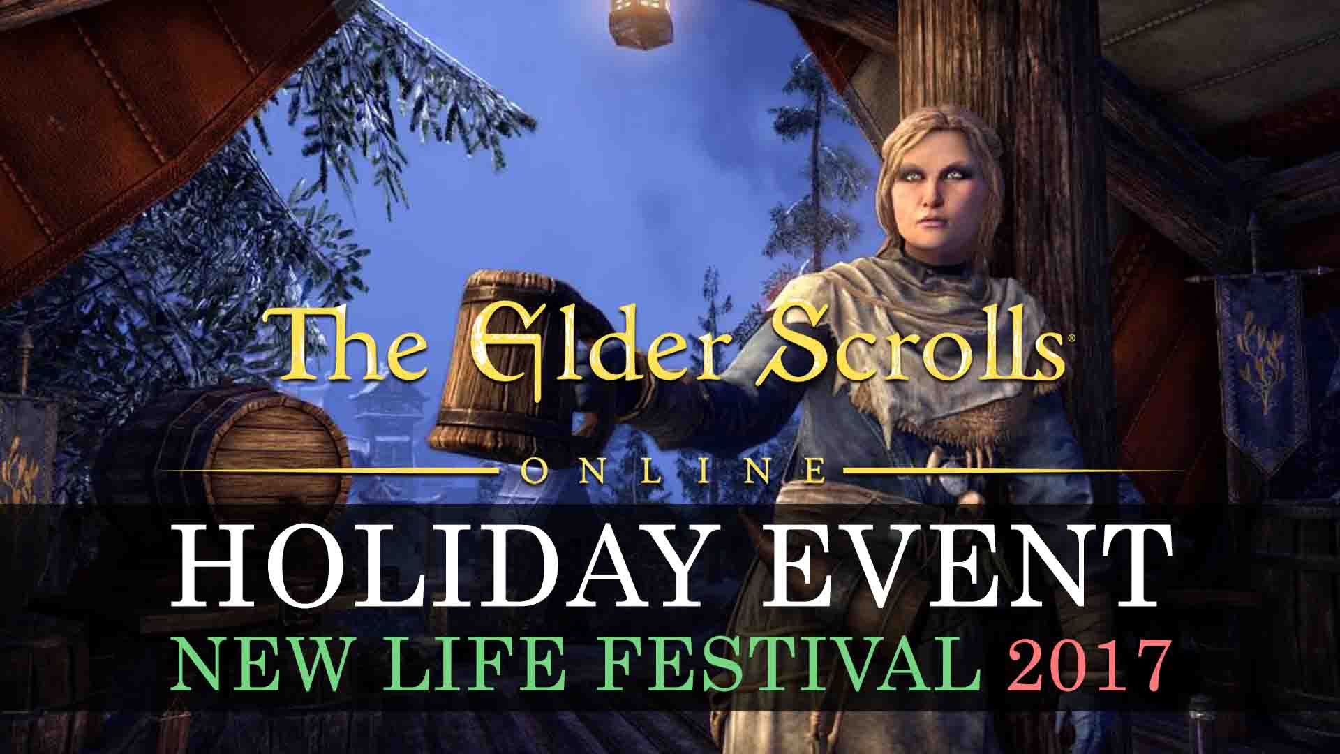 the-elder-scrolls-online-new-life-festival-2017-zenimax-online-studios-bethesda-mmo-rpg-playstation-4-xbox-one-pc-steam