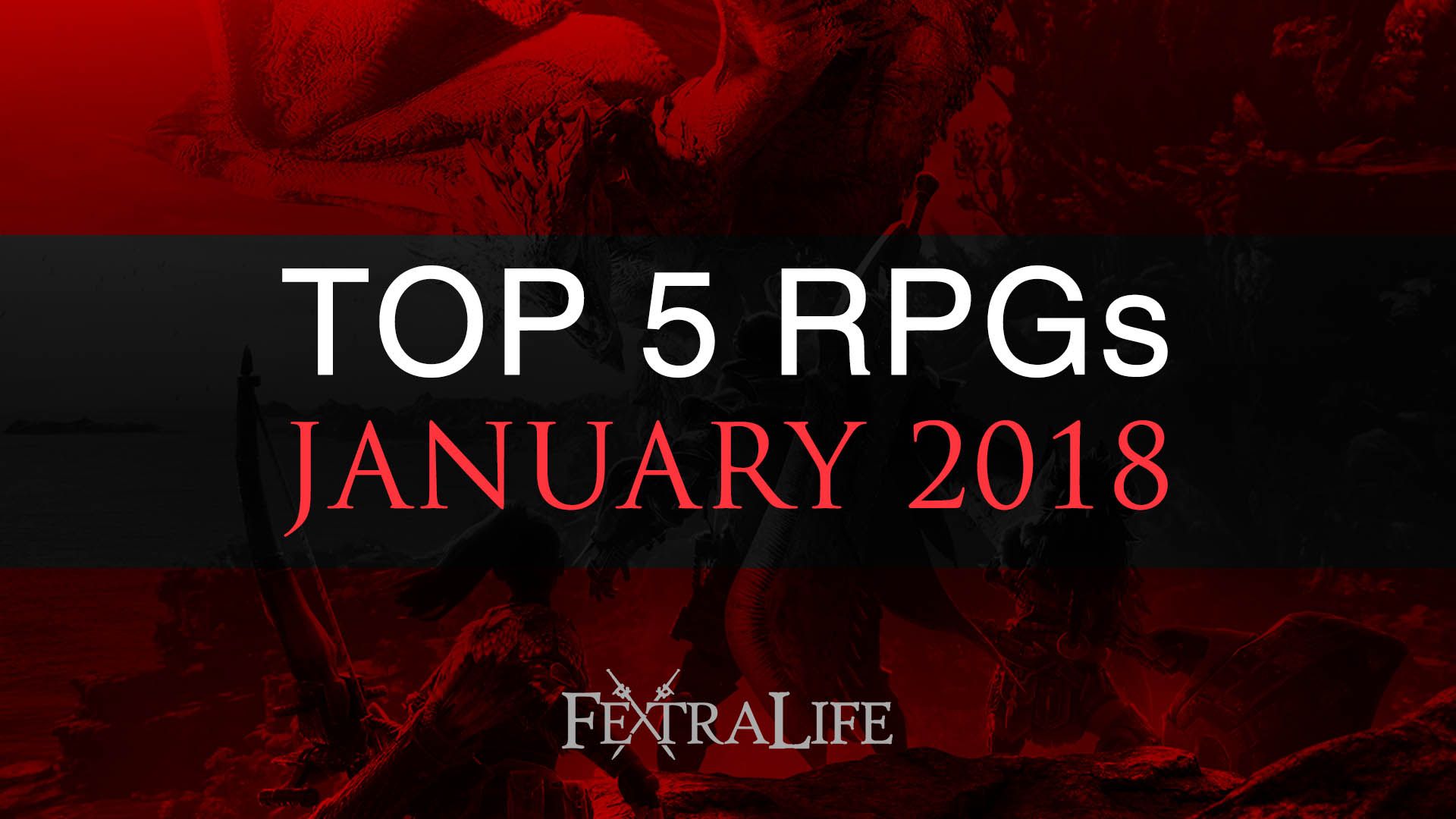 top-5-rpg-january-2018-fextralife