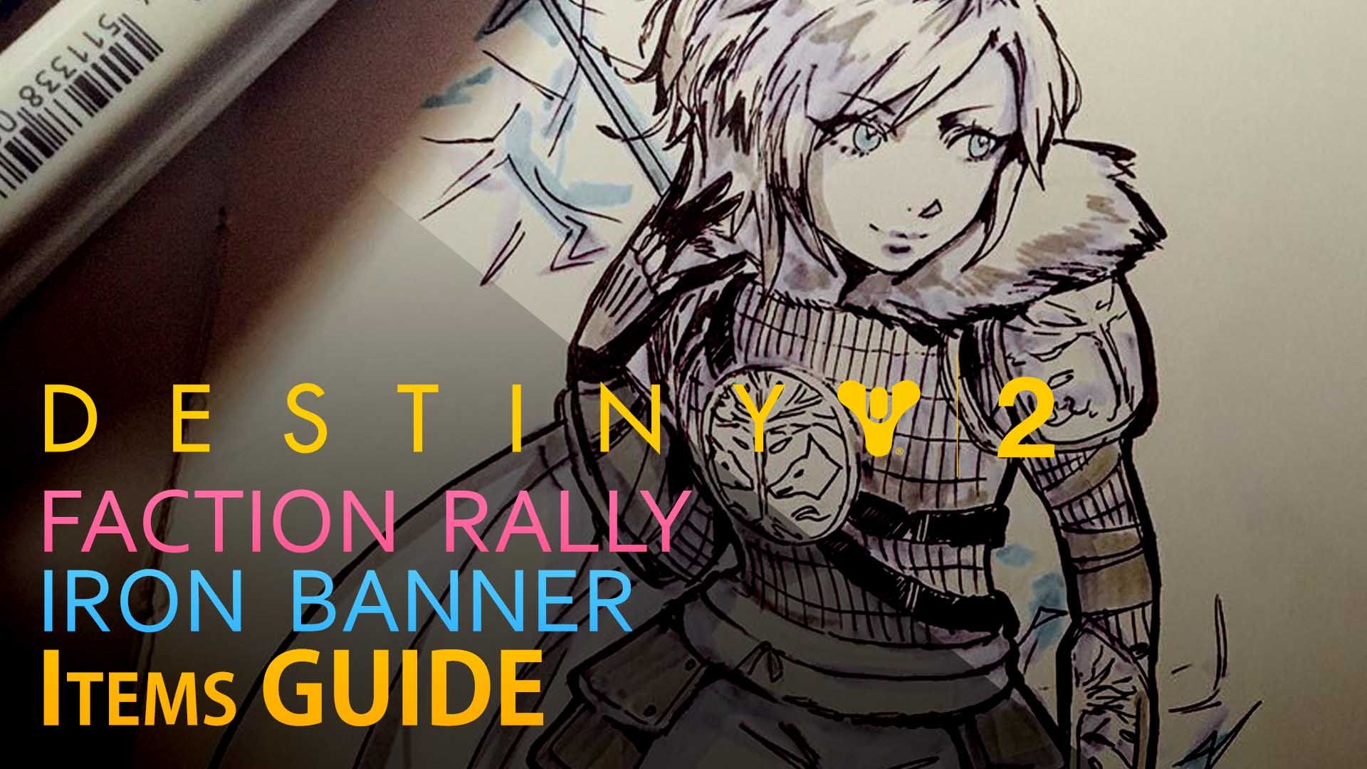 destiny-2-iron-banner-faction-rally-items-guide-bungie-activision-blizzard-online-fps-playstation-4-xbox-one-pc-battle-net