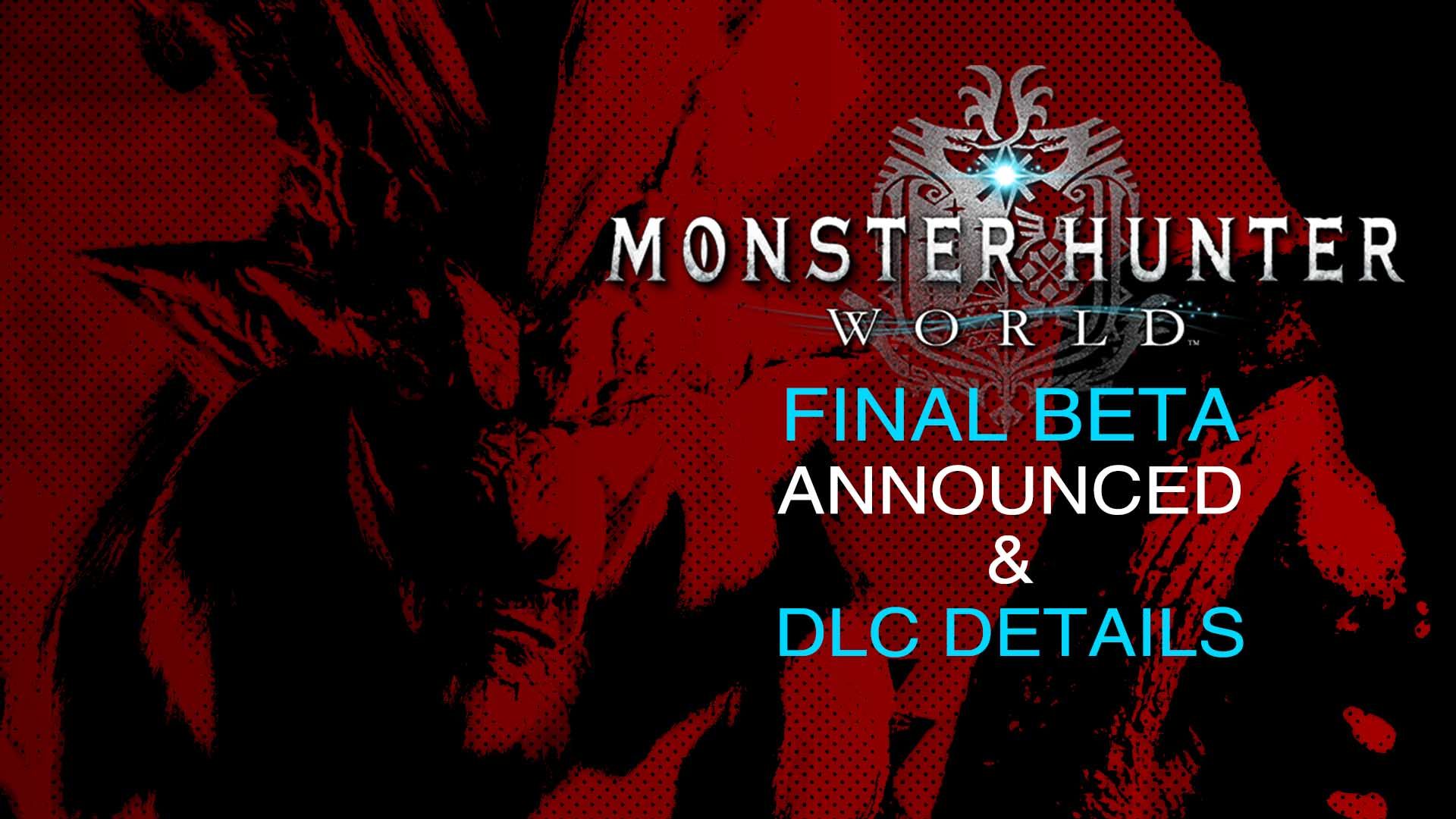 monster-hunter-world-final-beta-announced-new-trailer-capcom-jrpg-action-rpg-playstation-4-xbox-one-pc