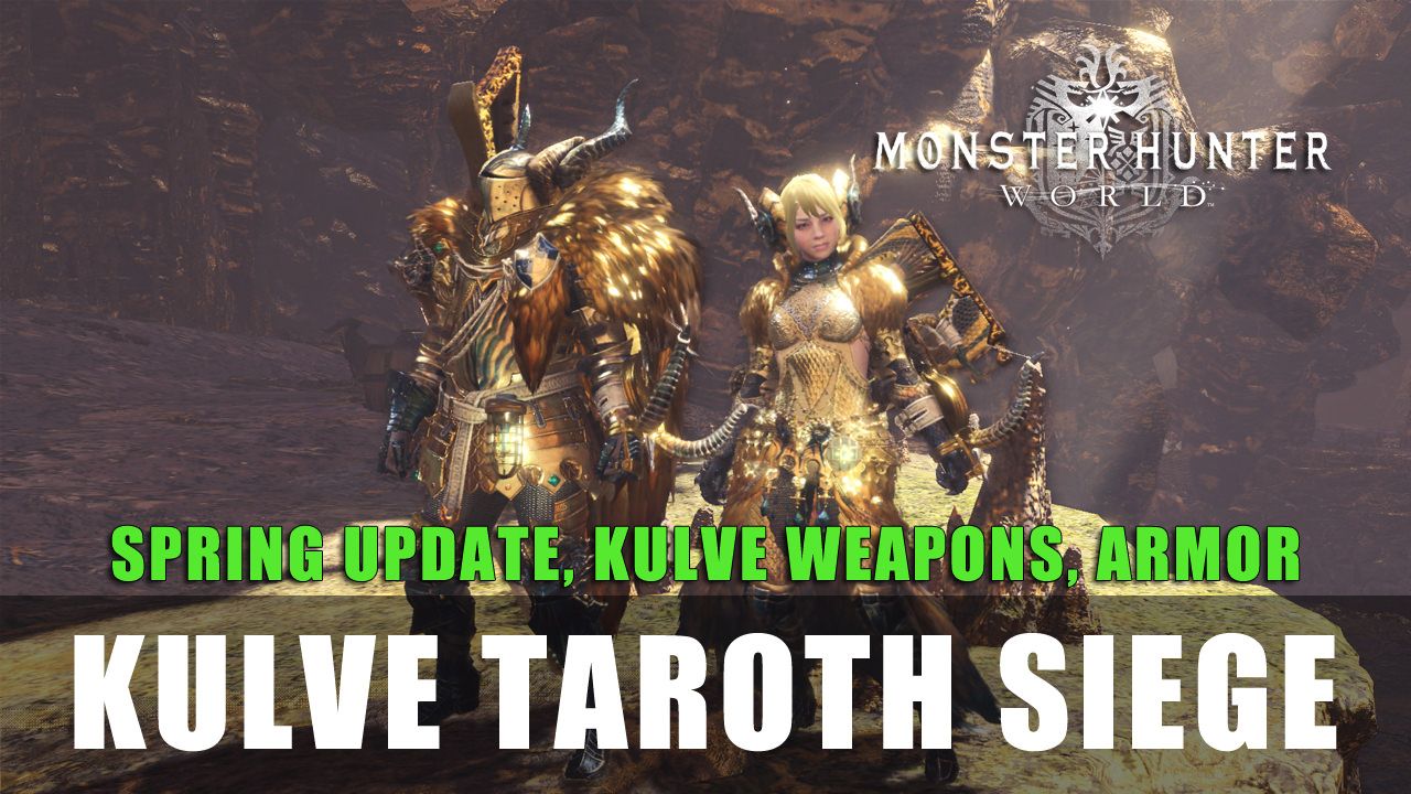 kulve-taroth-siege-weapons-armor-spring-update-monster-hunter-world-mhw