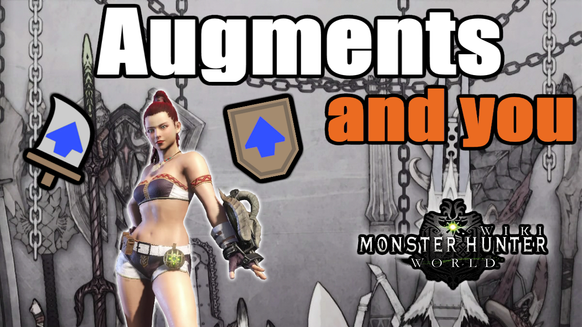 mhw augments you