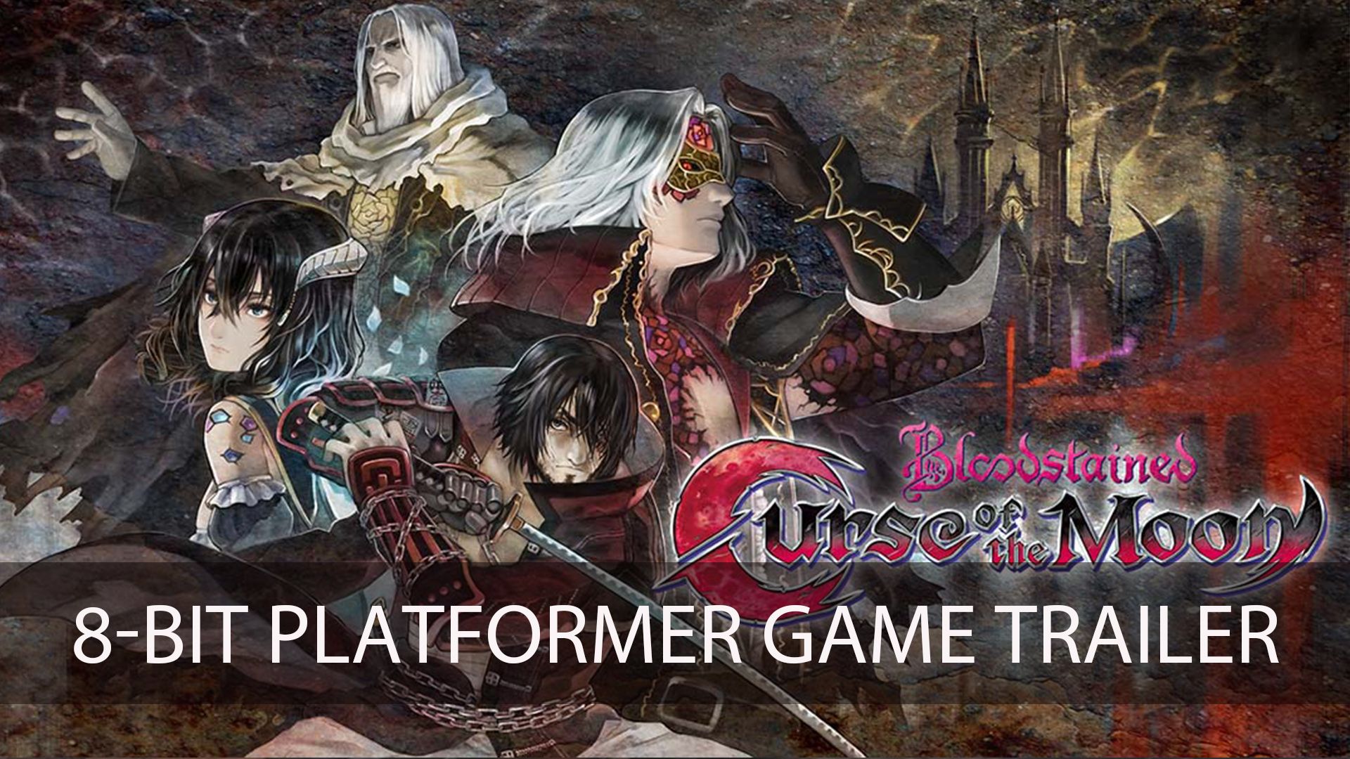 Bloodstained Curse of the Moon Trailer