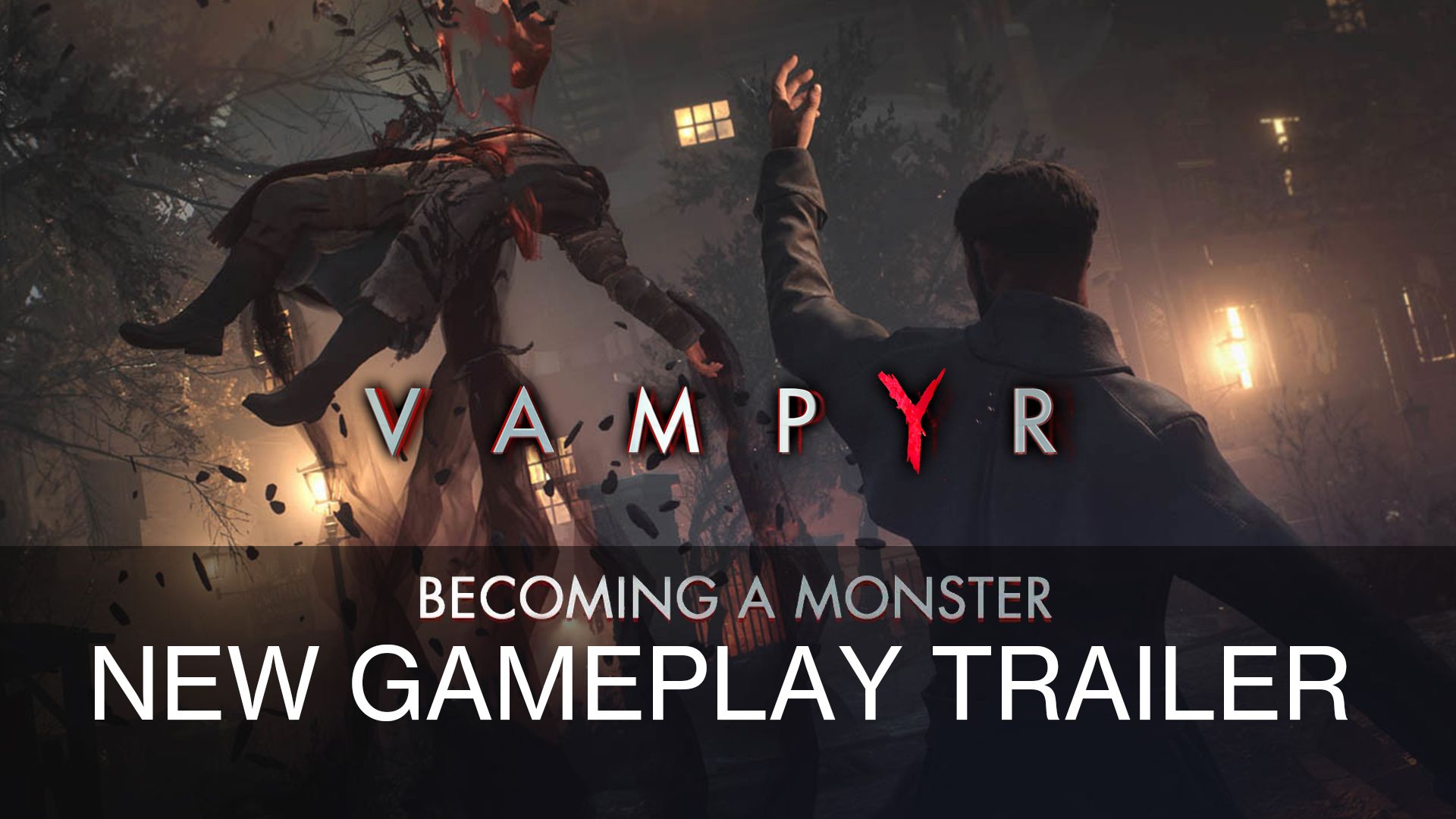 Vampyr Becoming a Monster Trailer