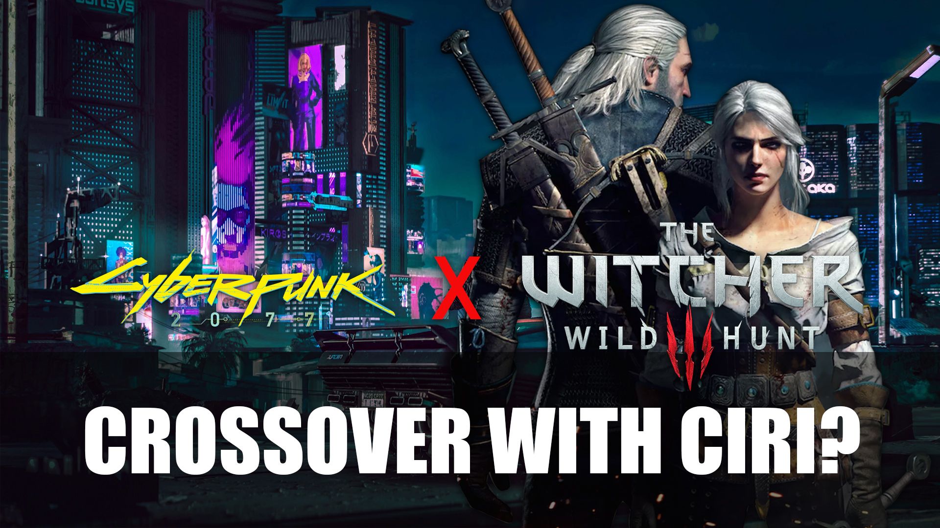 Cyberpunk 2077 Witcher 3 Crossover