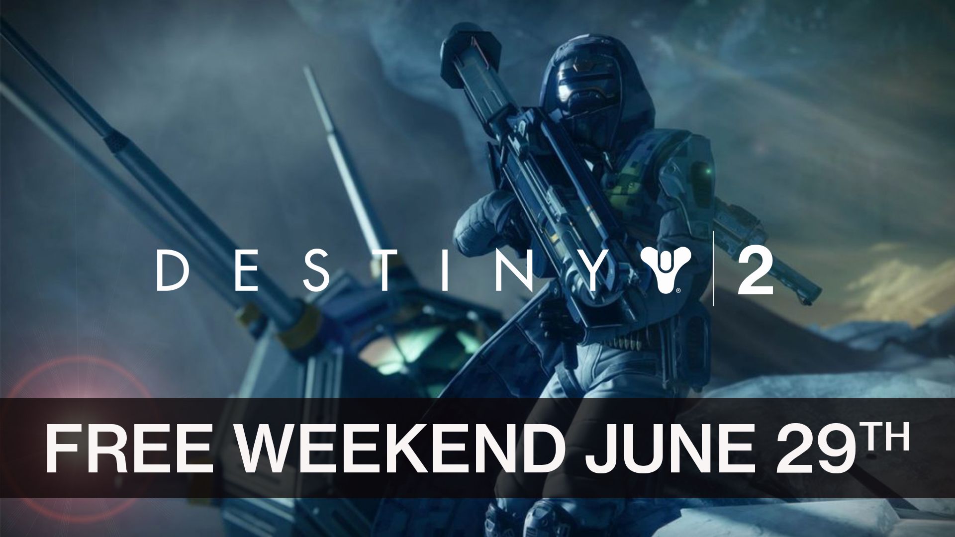 Destiny 2 Free Weekend June 29th 2018