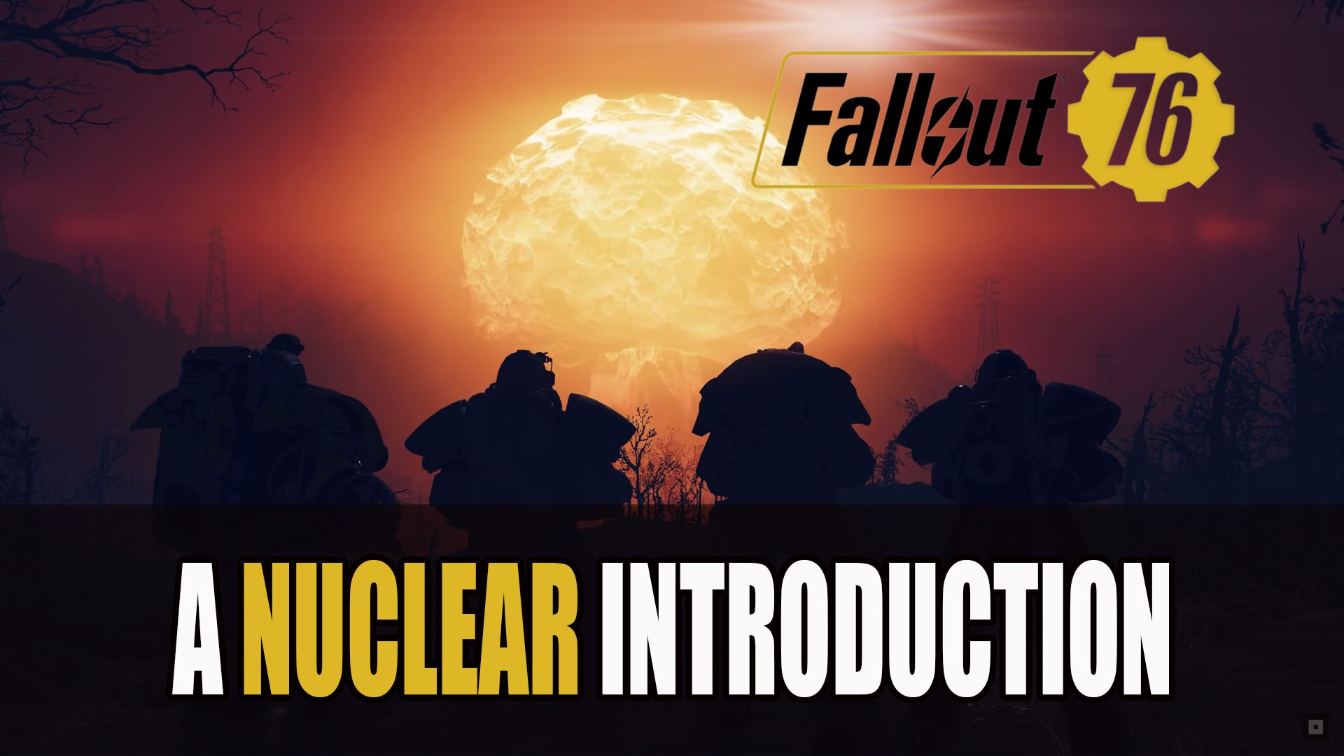 Fallout 76 Nuclear Weapons Introduction Trailer