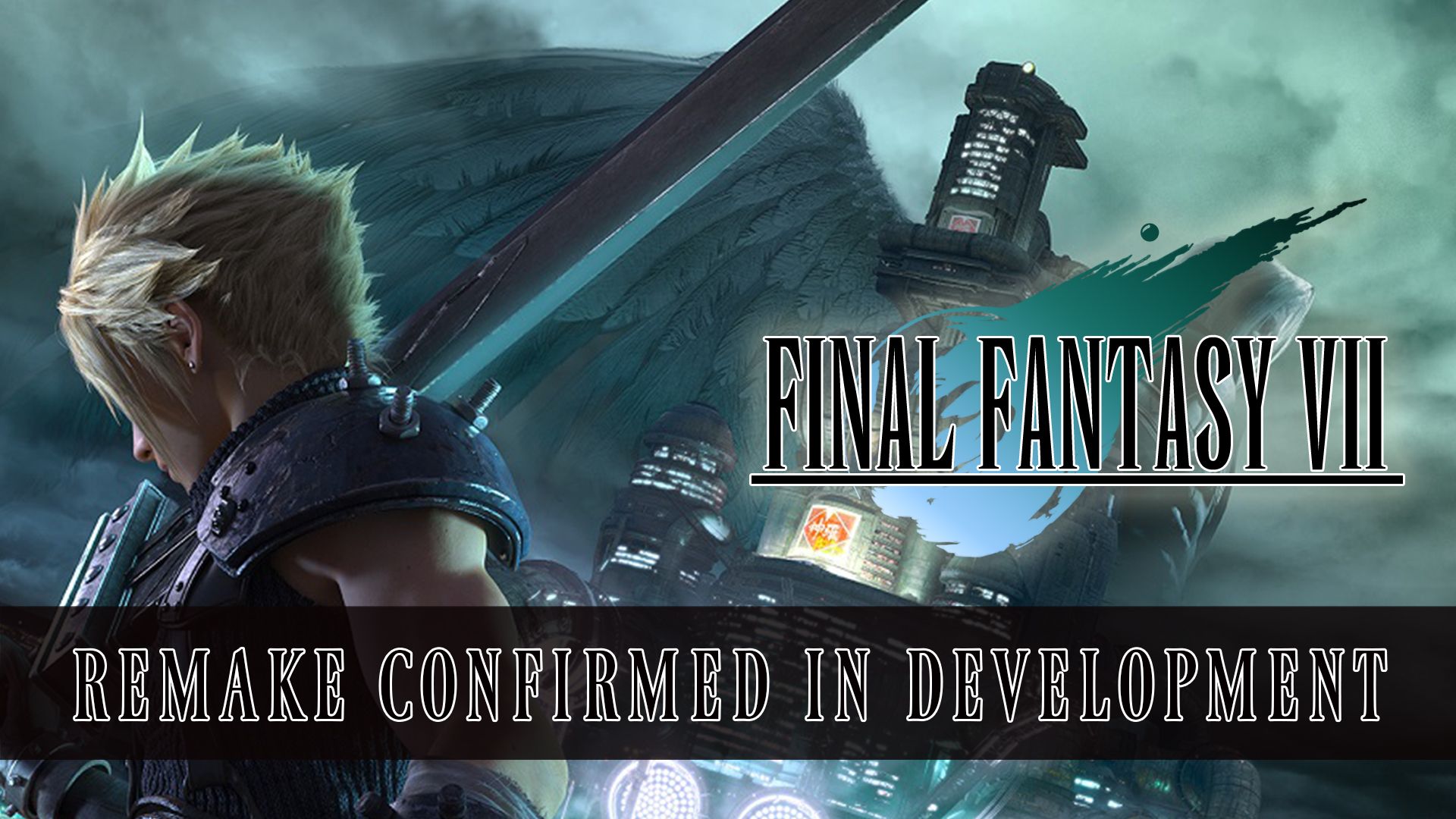 Final Fantasy 7 Remake In Development