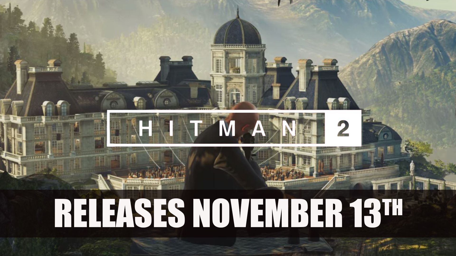 Hitman 2 Release November 13th