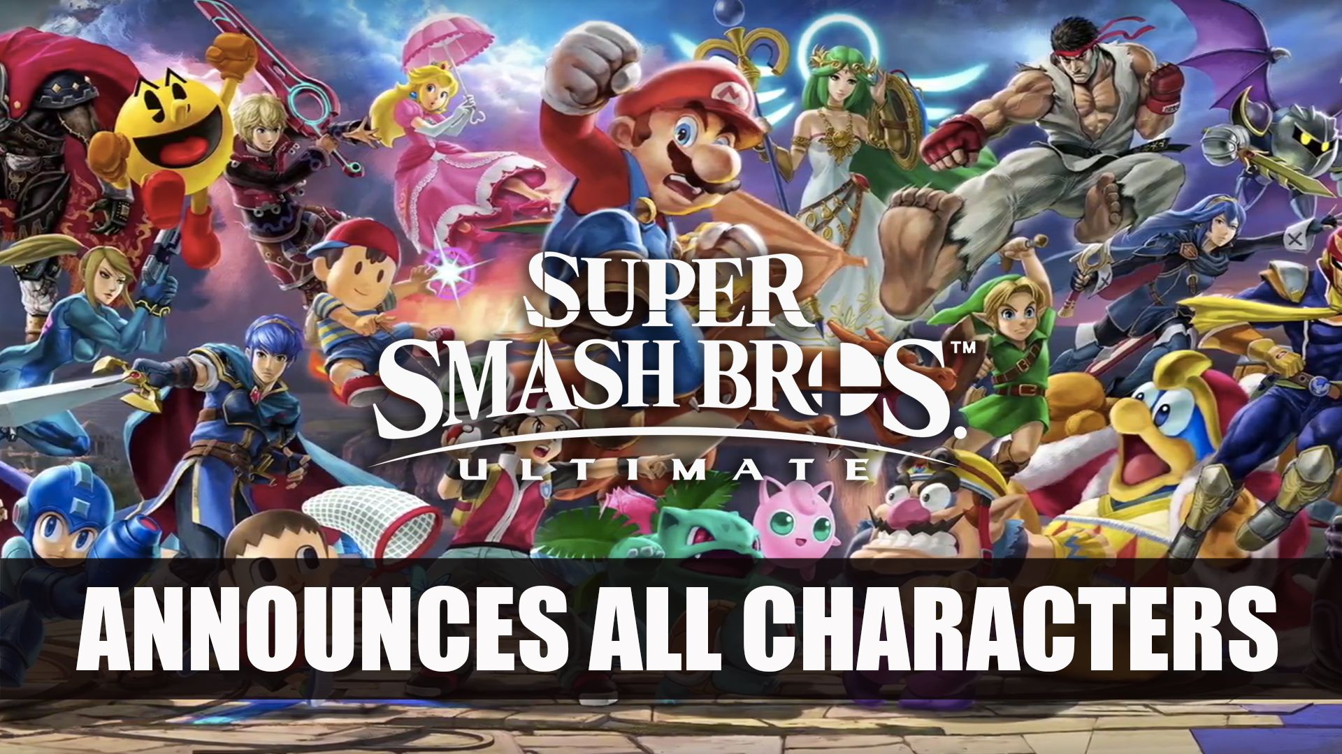 Super Smash Bros Ultimate All Characters