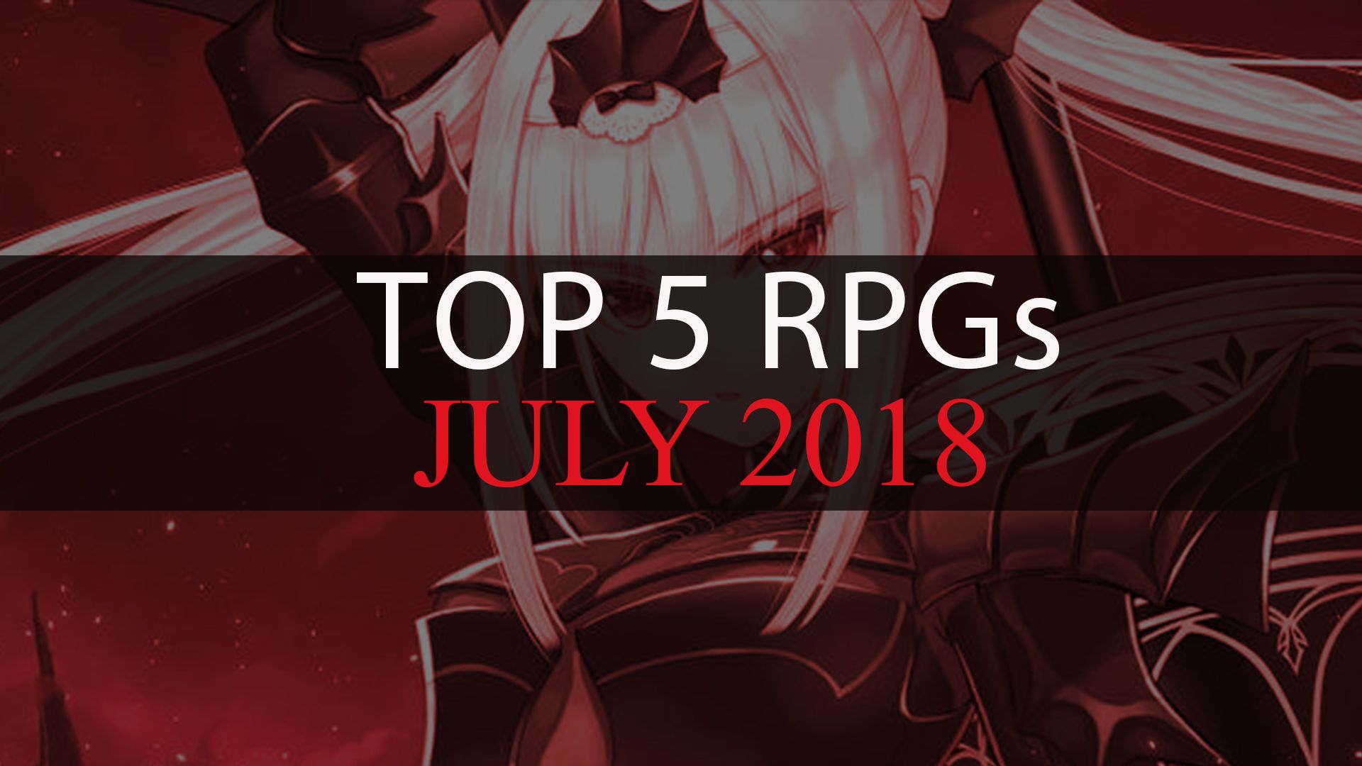 Top 5 RPGs July 2018