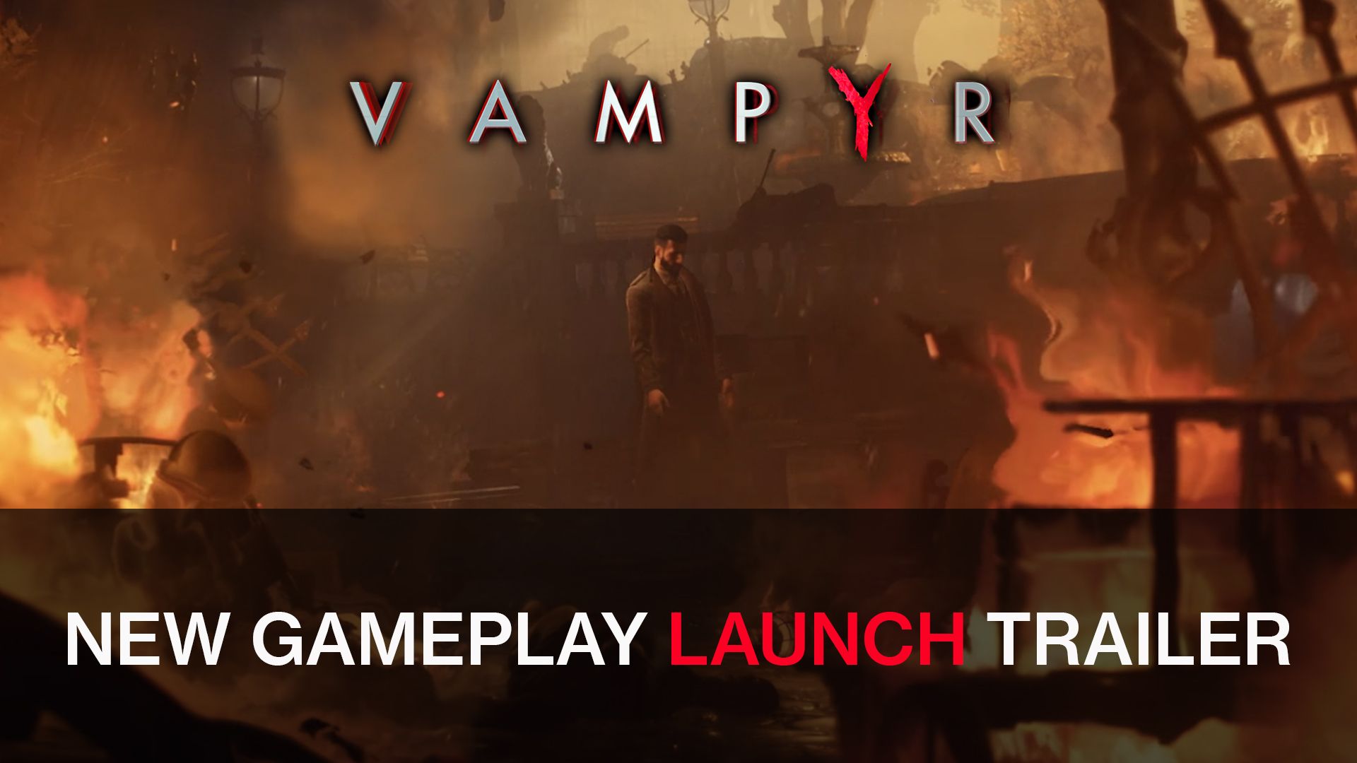 Vampyr Launch Trailer