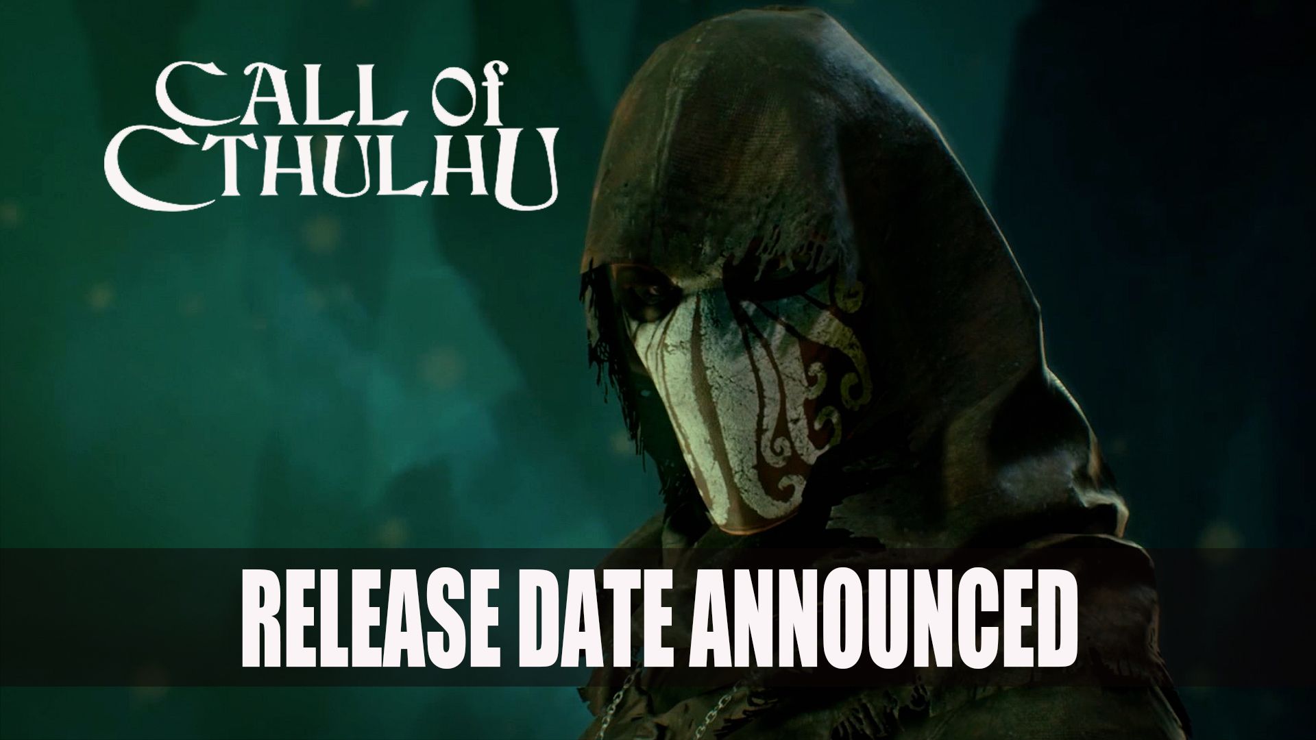 Call of Cthulhu Release Date Announced