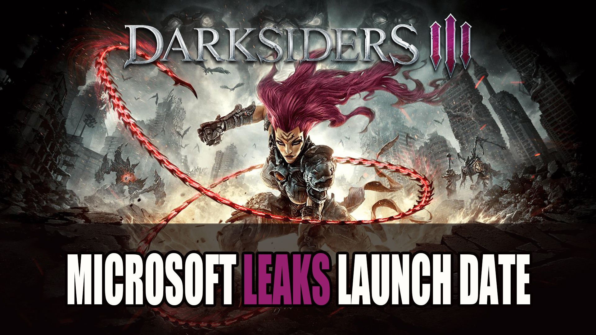Darksiders 3 Leaked Launch Date