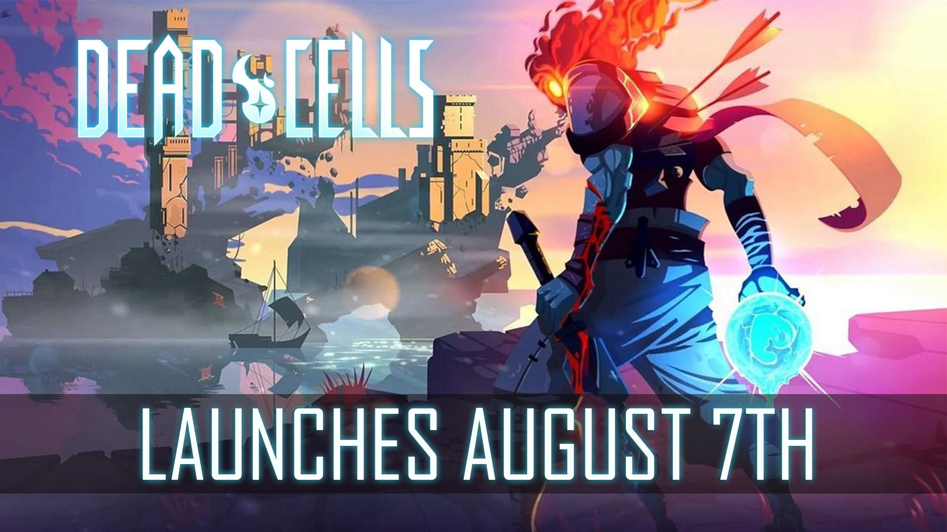 Dead Cells Official Launch