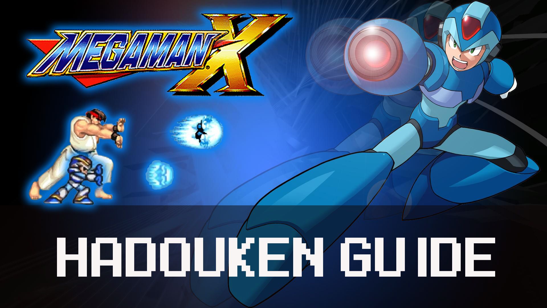 Mega Man X Hadouken Guide