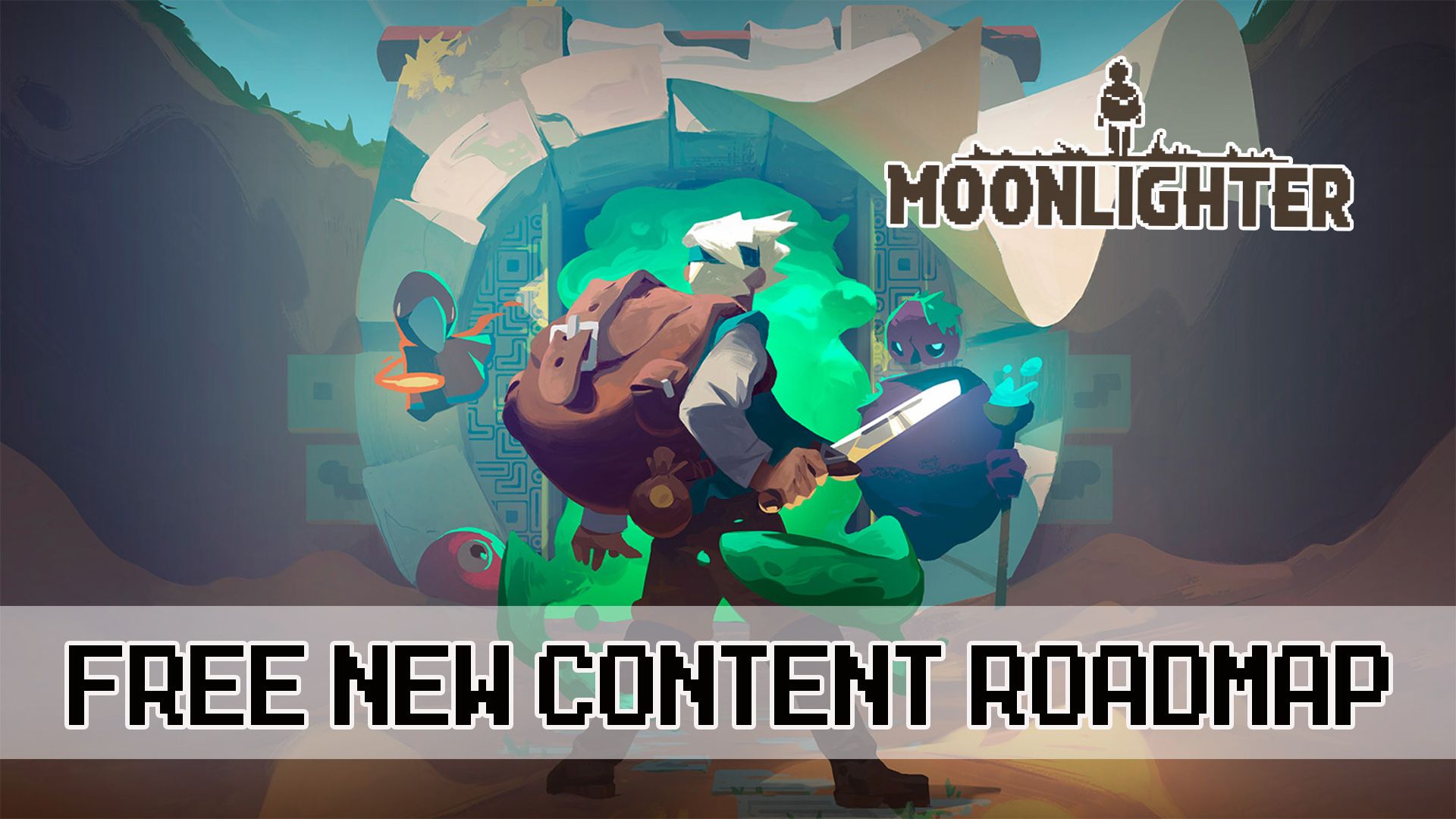 Moonlighter Free Roadmap Update