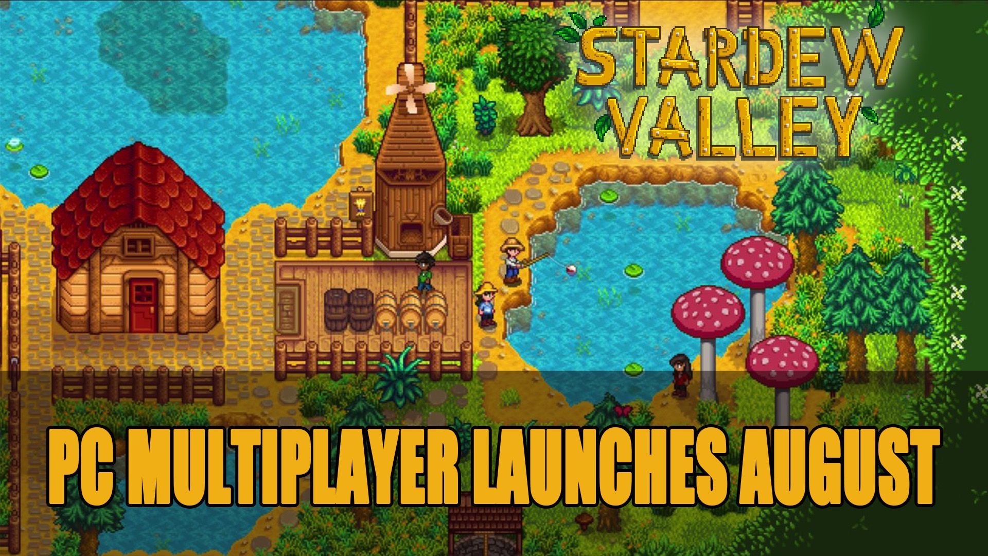 Stardew Valley PC Multiplayer Launch