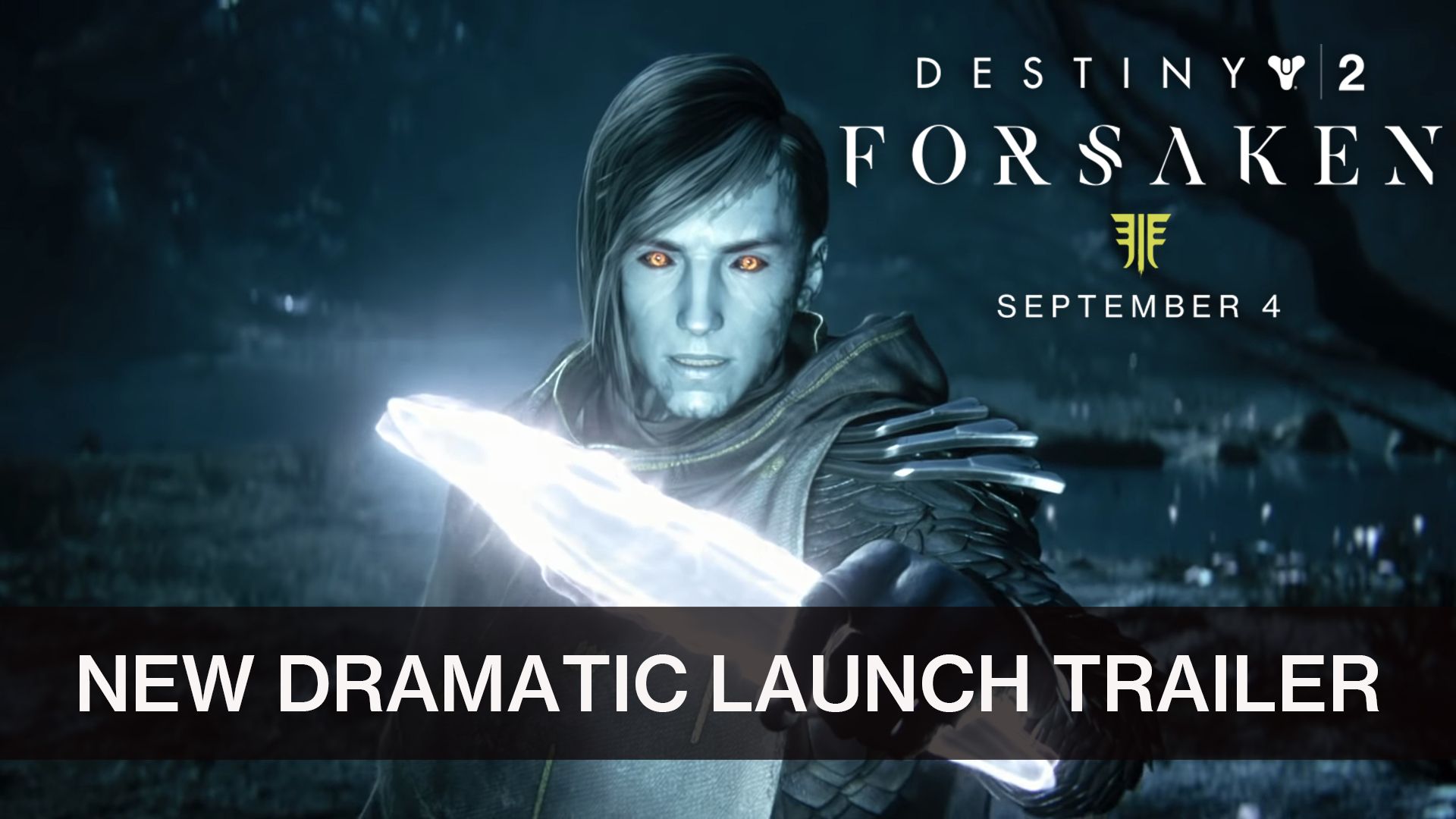 Destiny 2 Forsaken Launch Trailer