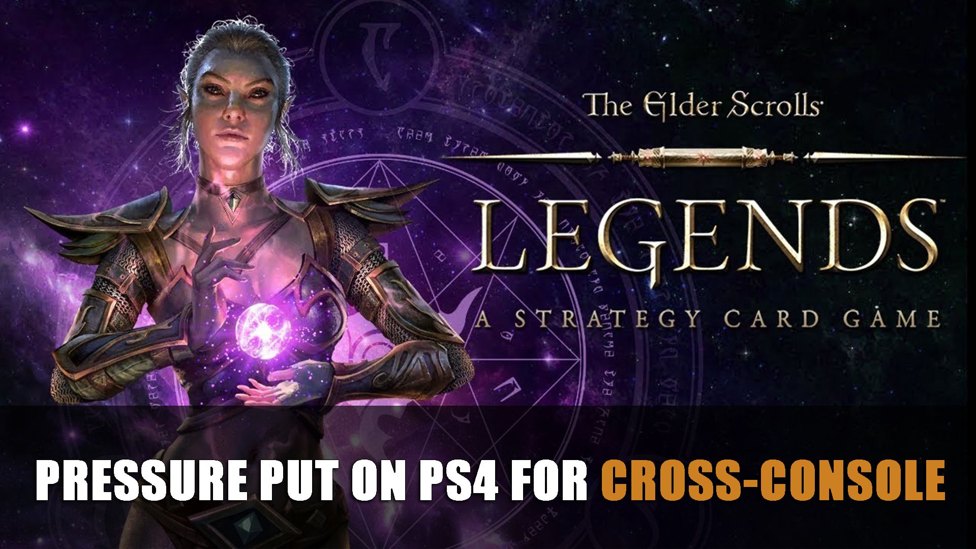 Elder Scrolls Legends Pressure on PS4 Cross Console
