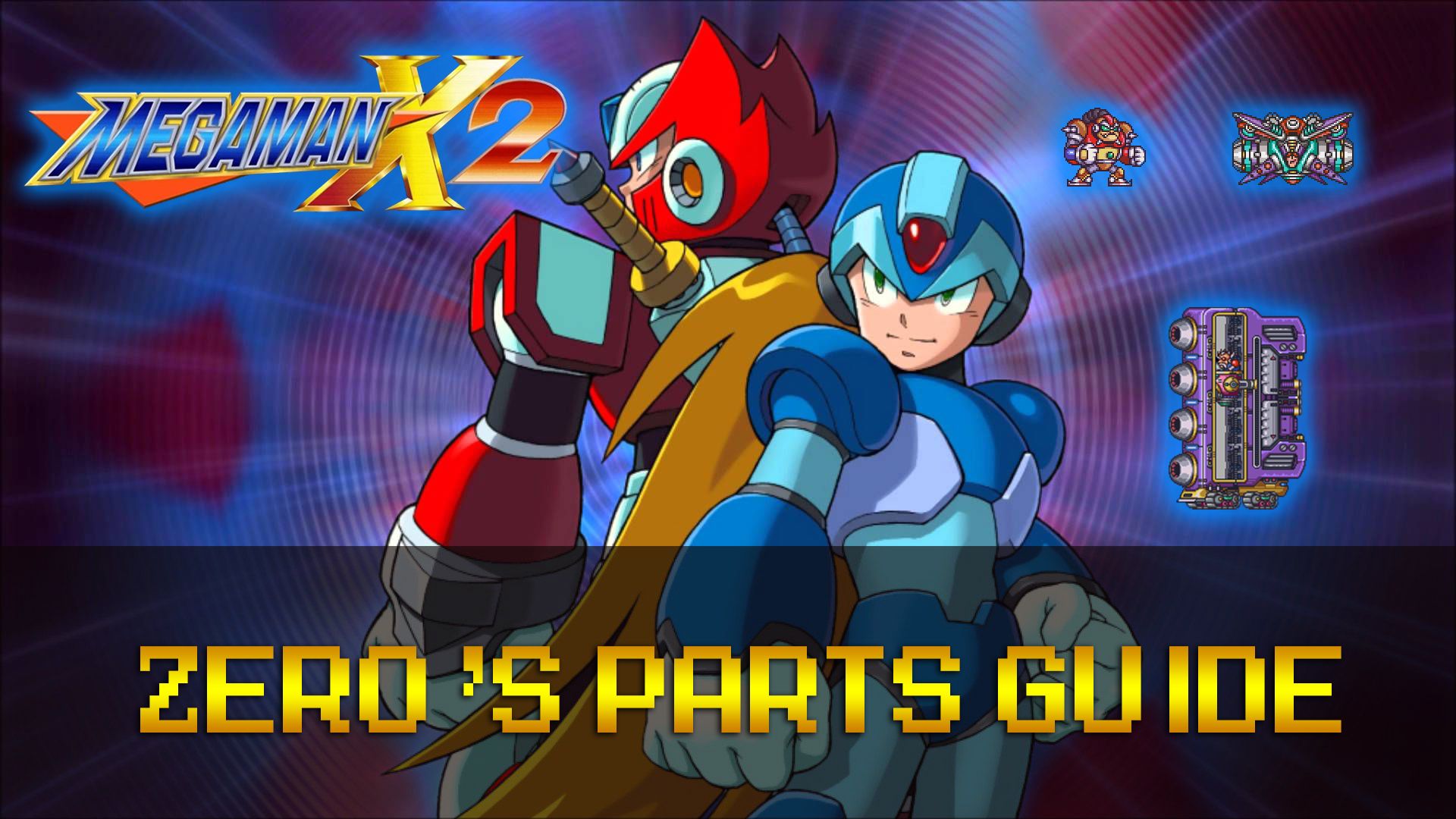 Mega Man X2 Zero&rsquo;s Parts Guide