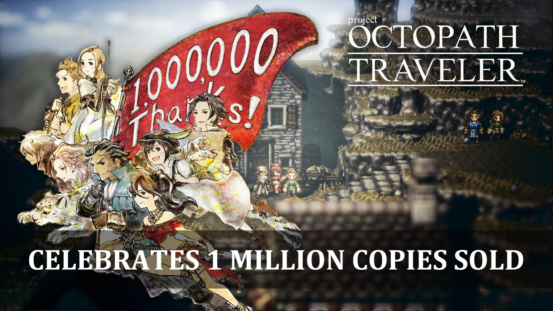 Octopath Traveler Celebrate 1 Million Copies Sold