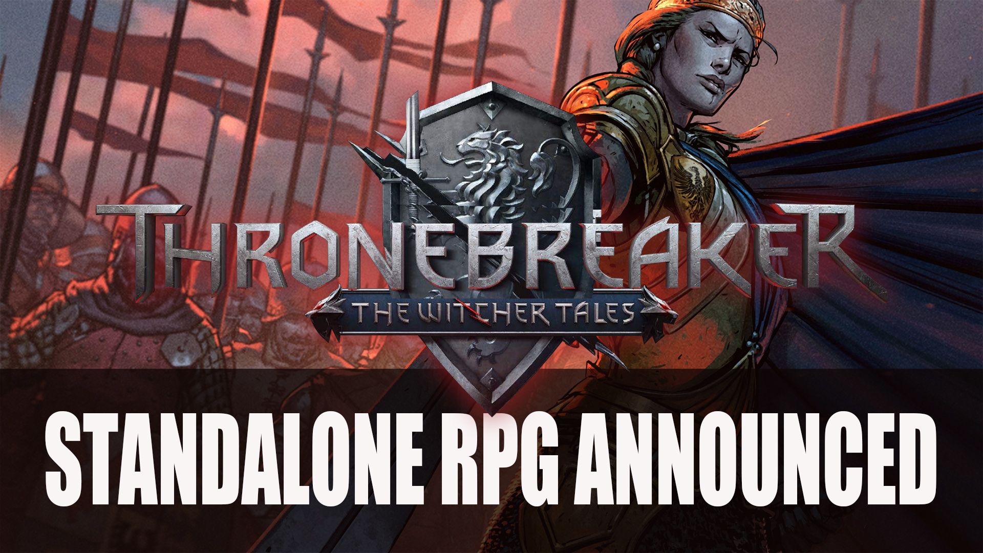 Thronebreaker RPG Announced