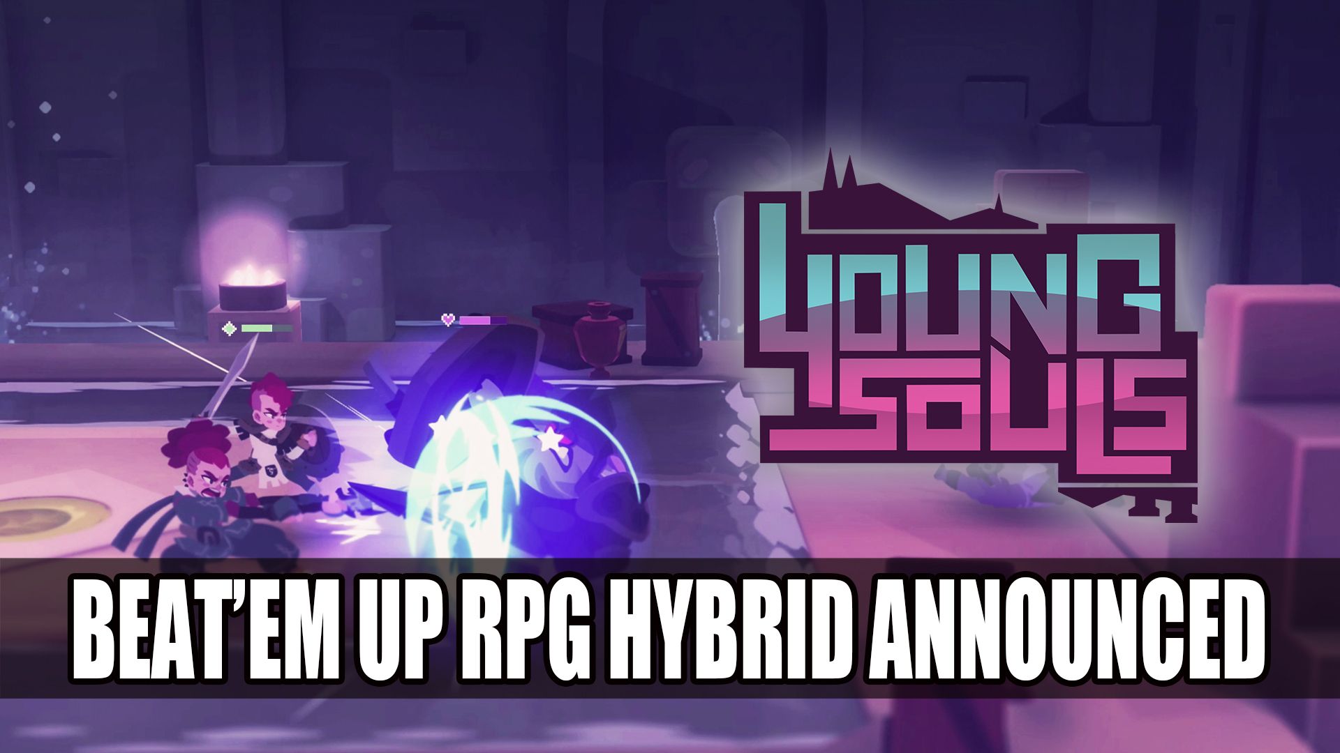 Young Souls Beat&rsquo;em RPG Announced
