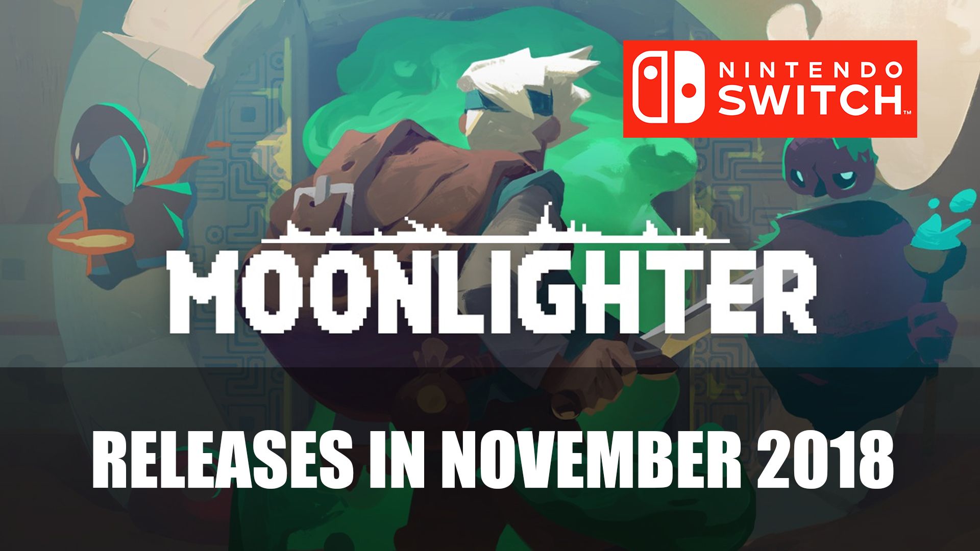 Moonlighter Releases on Nintendo Switch November 2018