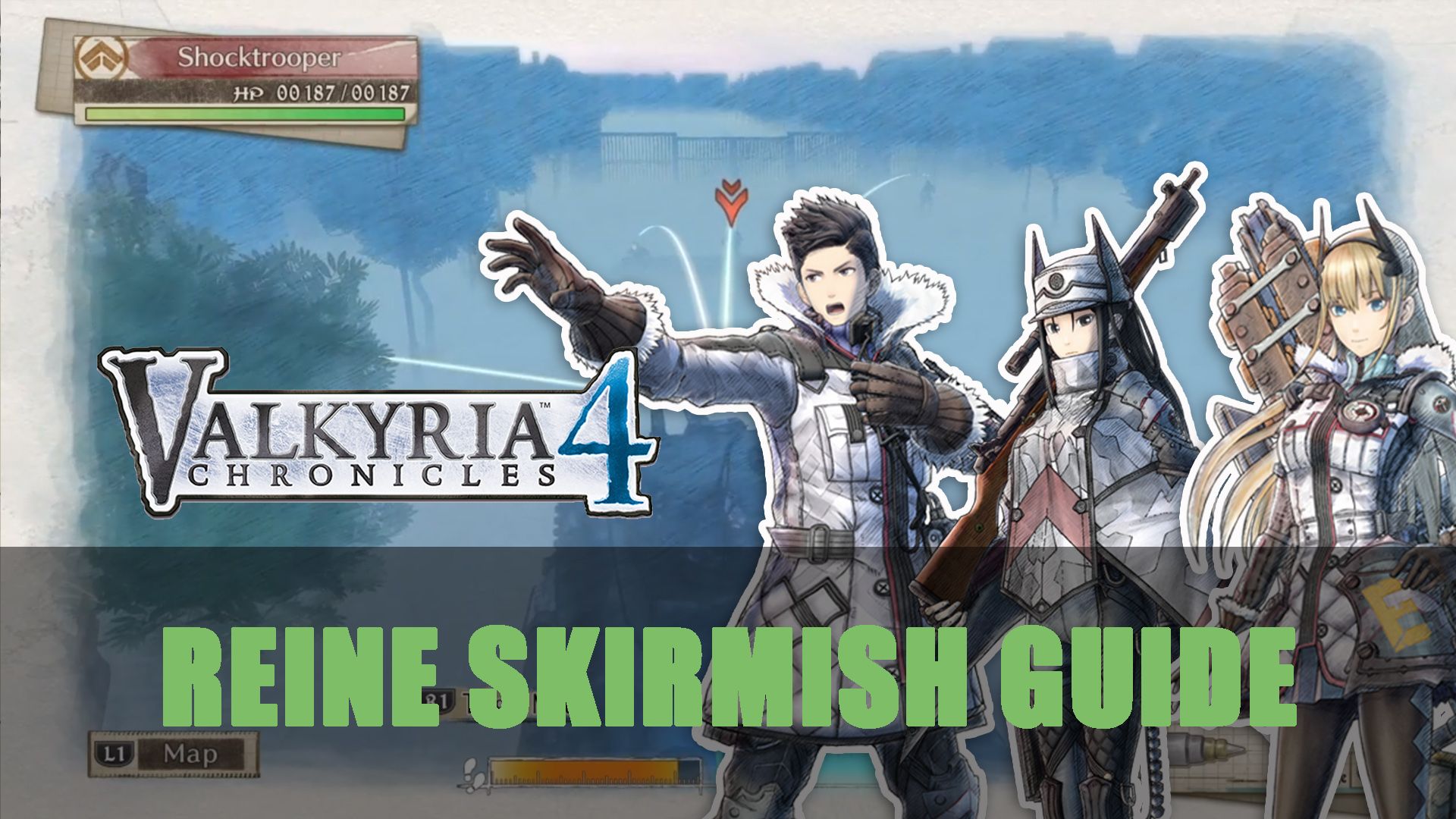 Valkyria Chronicles 4 Reine Skirmish Guide