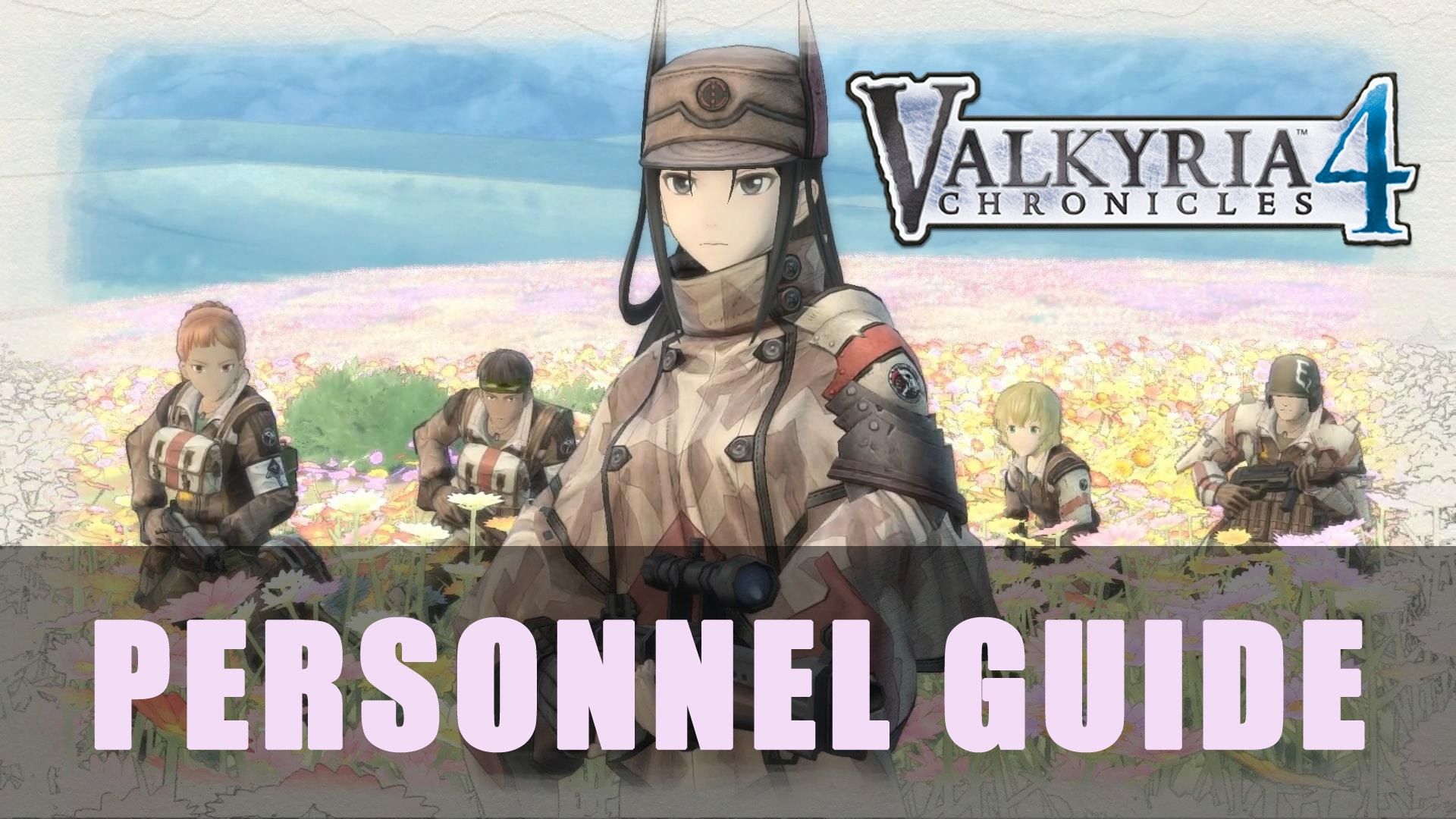 valkyria chronicles 4 personnel guide min