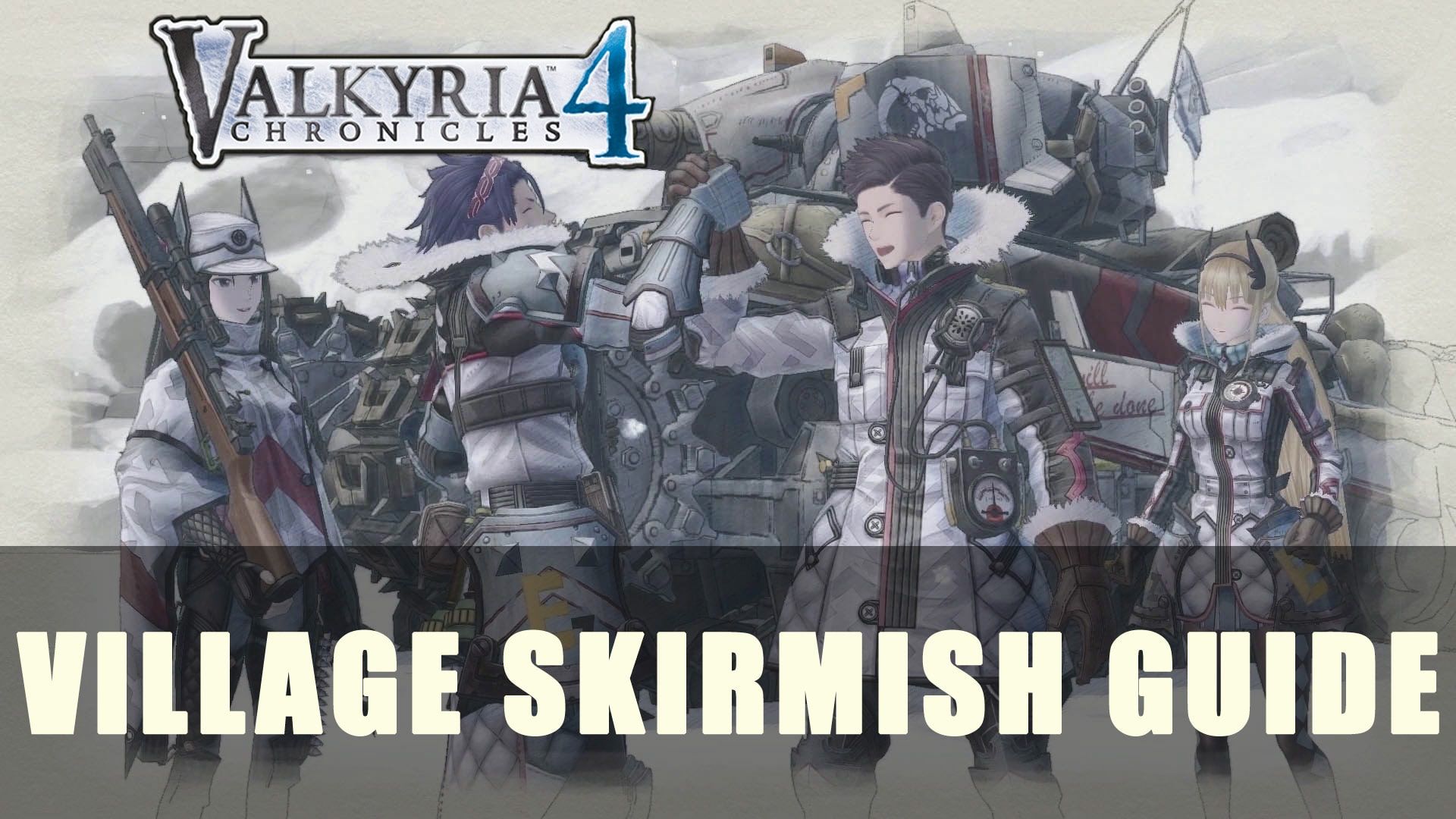valkyria chronicles 4 village skirmish guide min