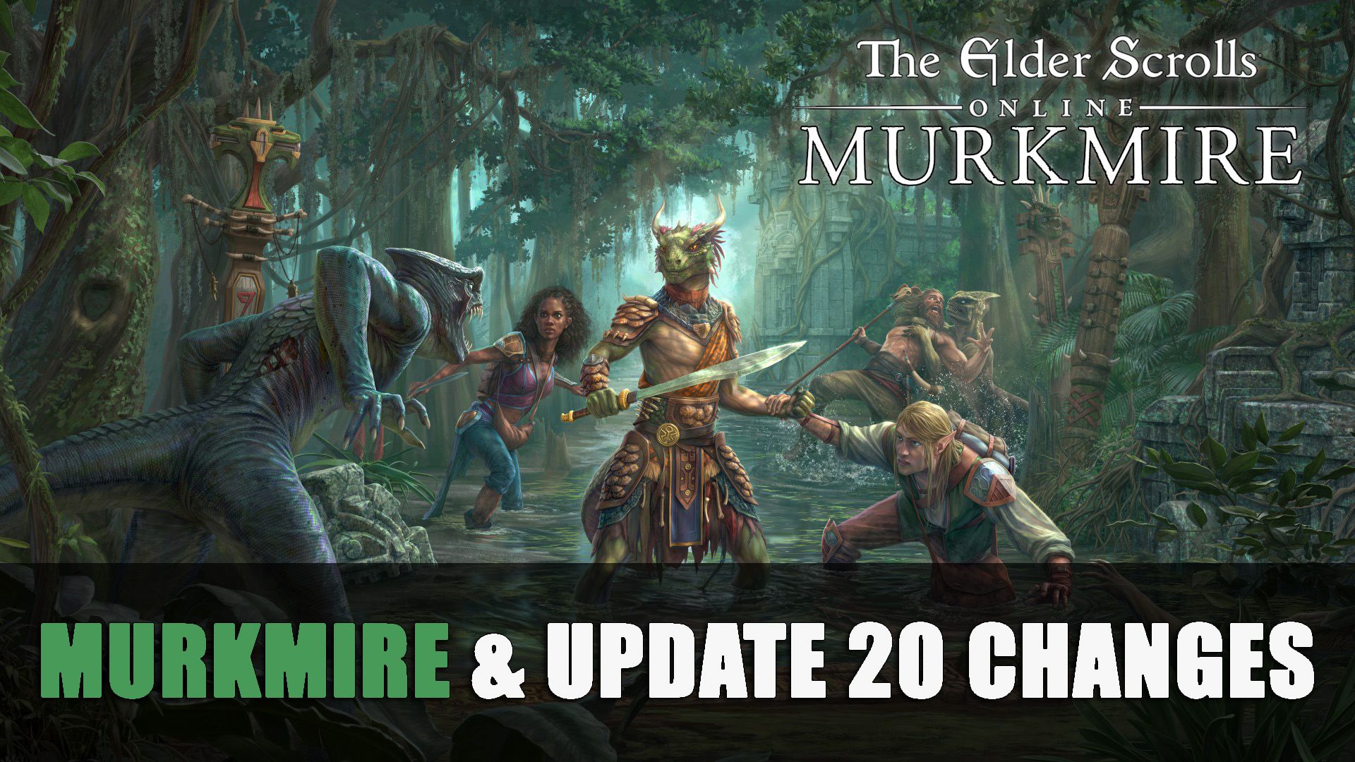 ESO Murkmire &amp; Update 20 Changes