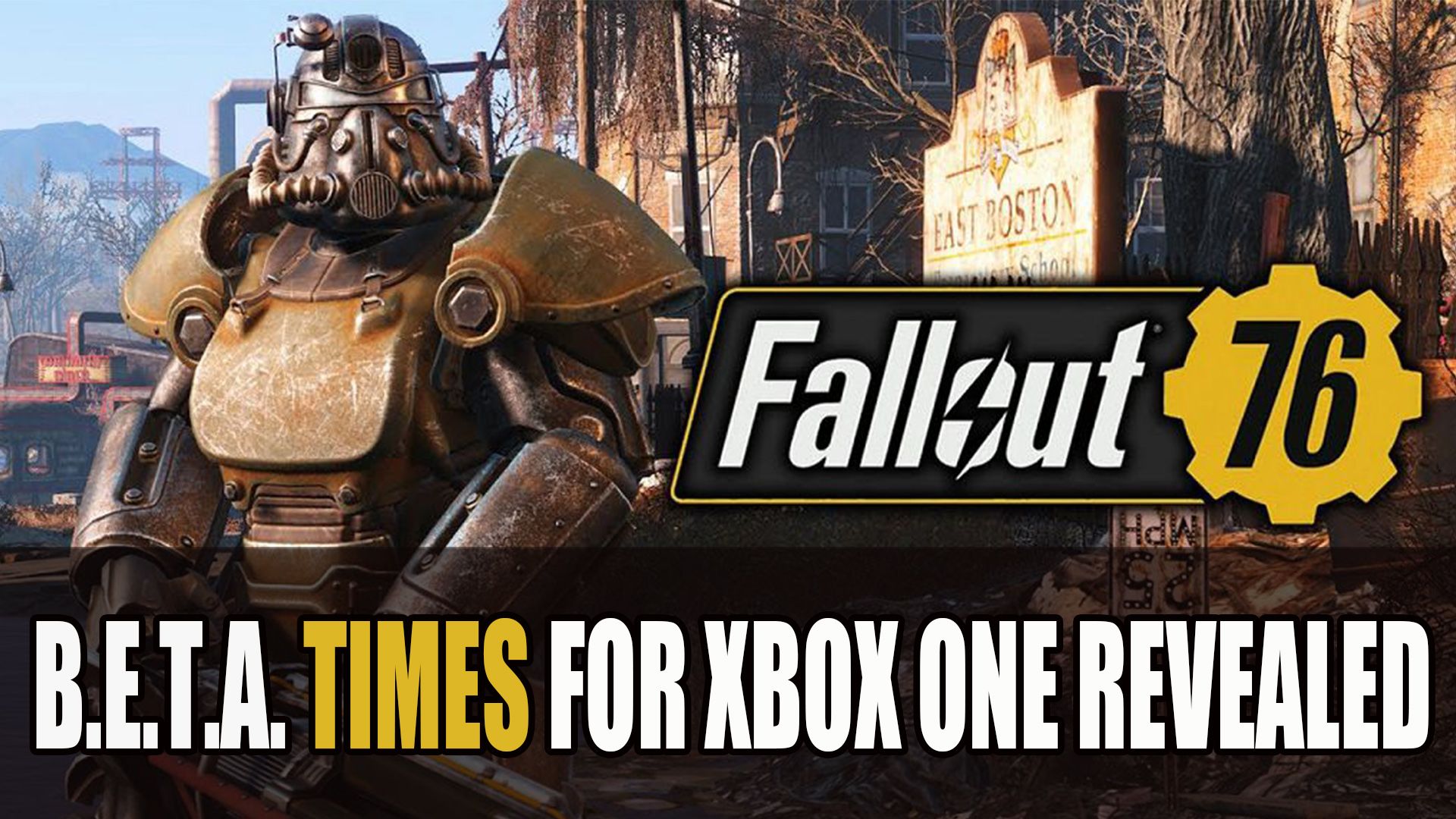 Fallout 76 BETA Times Xbox One