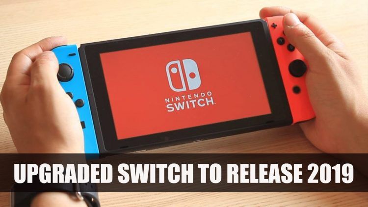 Nintendo to Release Updated Switch Next Year