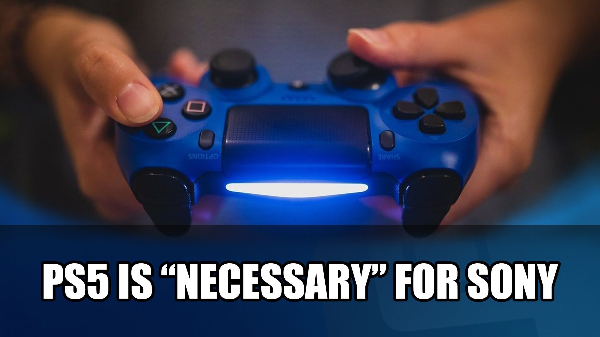 PS5 Necessary