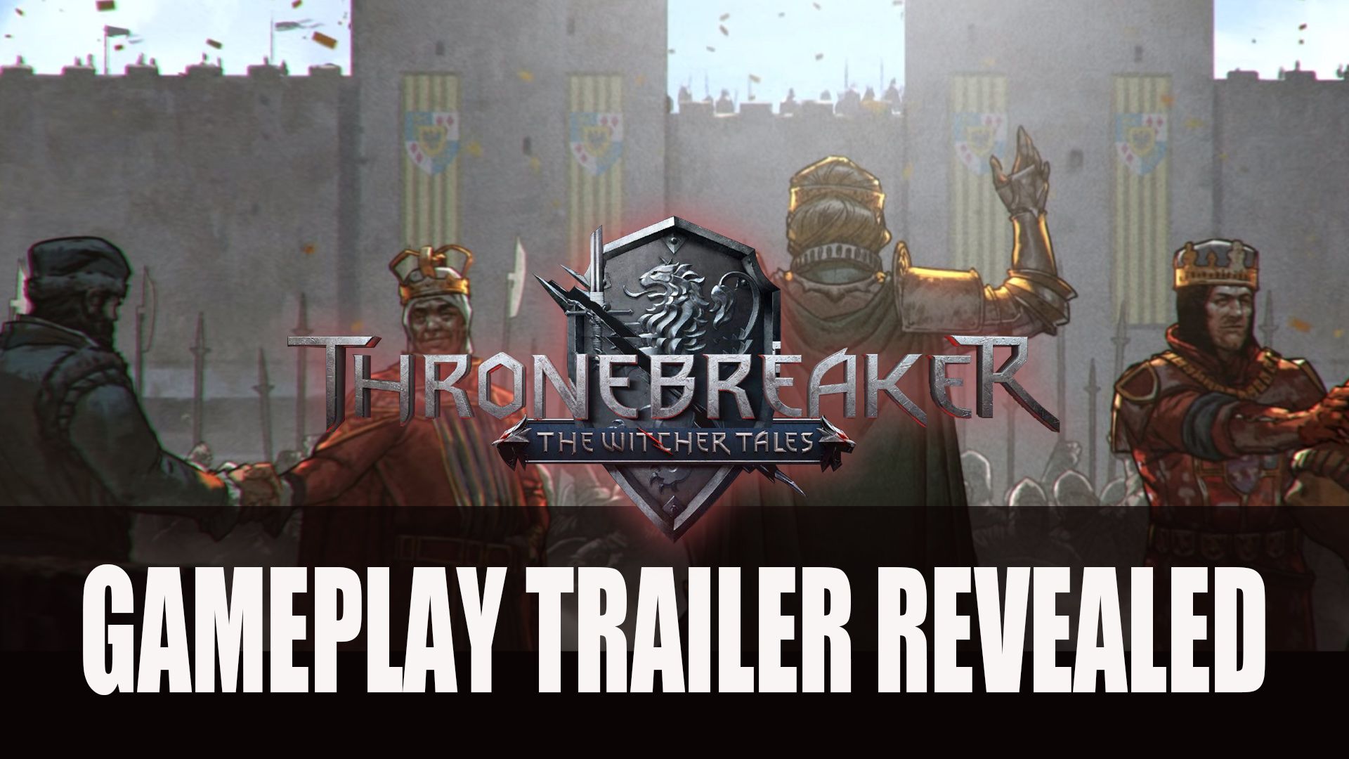 Thronebreaker The Witcher Tales Gameplay Trailer