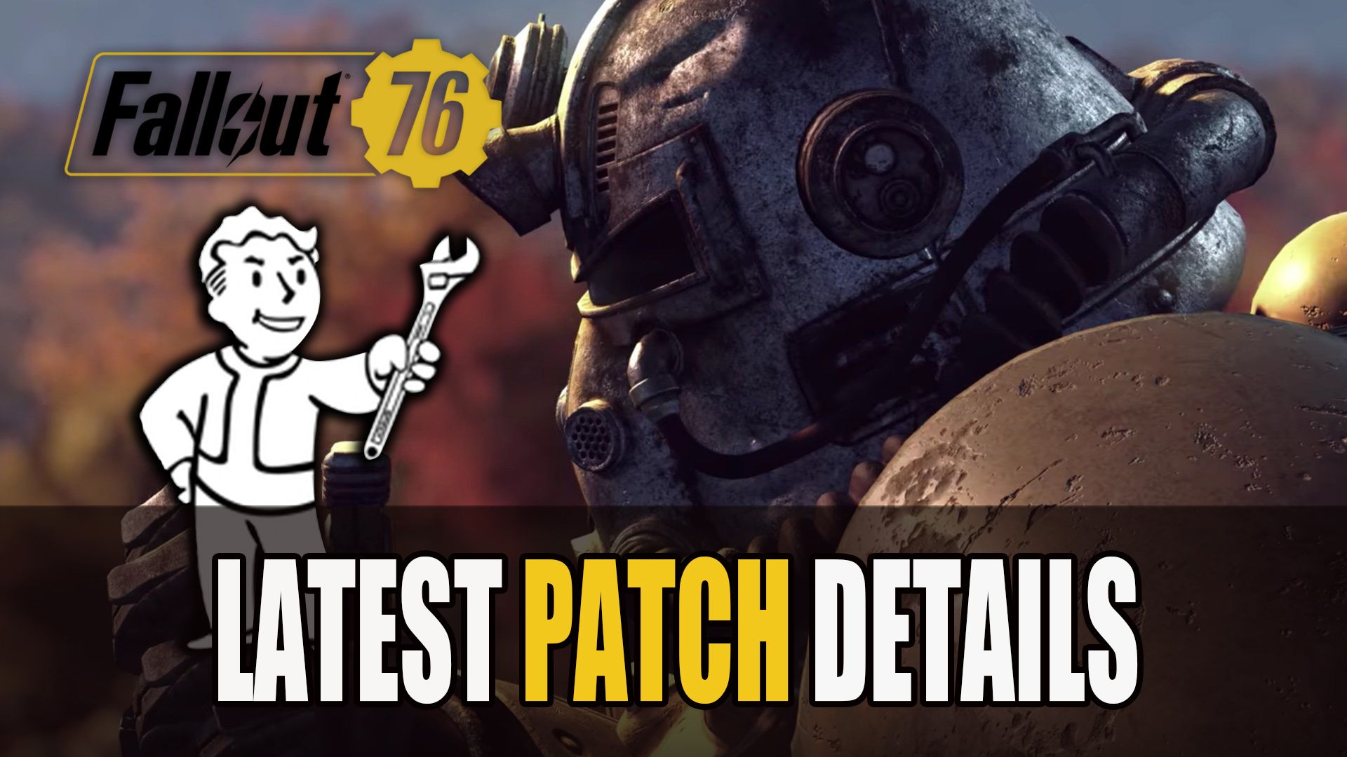 Fallout 76 Latest Patch Details