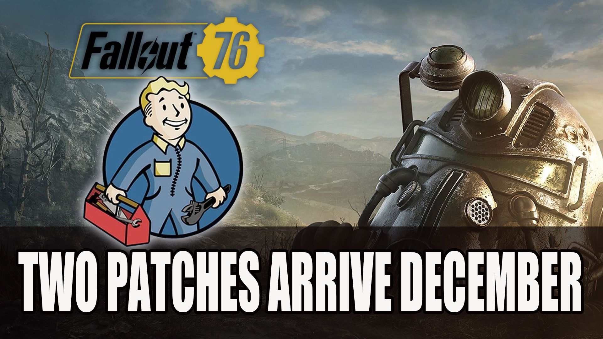Fallout 76 Two Patches Arrive December
