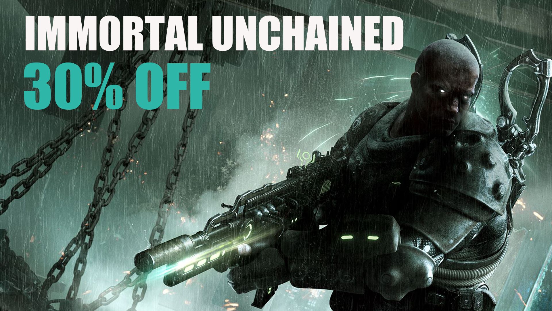 Immortal Unchained 30% Off