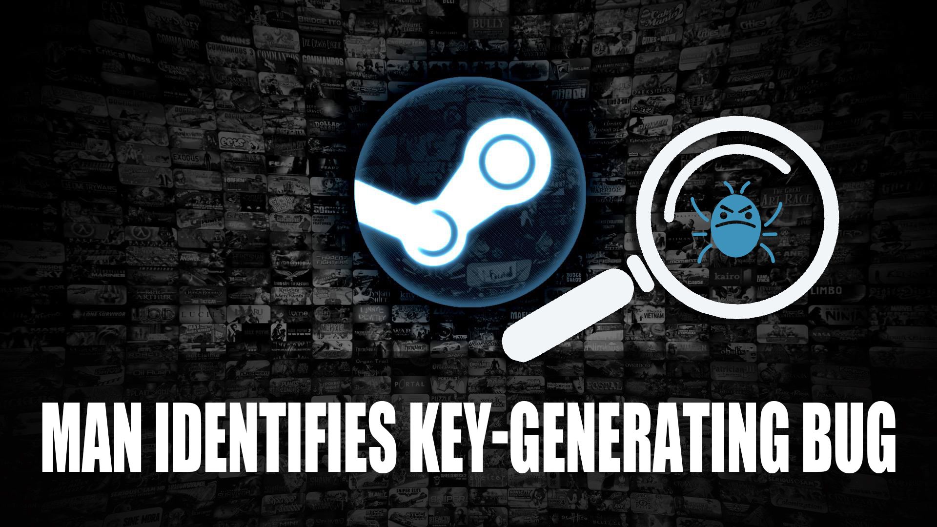 Man Identifies Steam Key Generating Bug