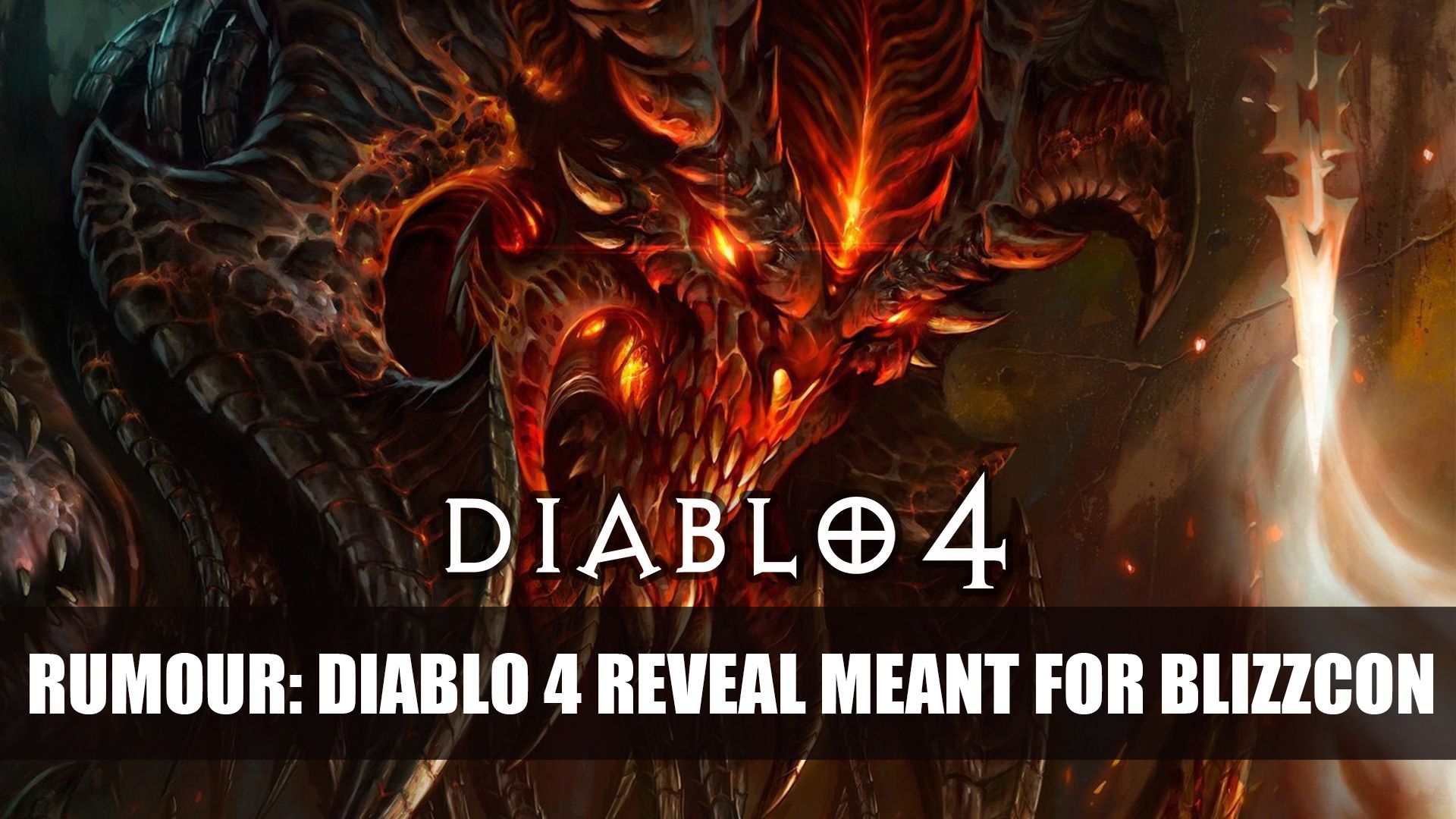 Rumour Diablo 4 Reveal Meant for Blizzcon