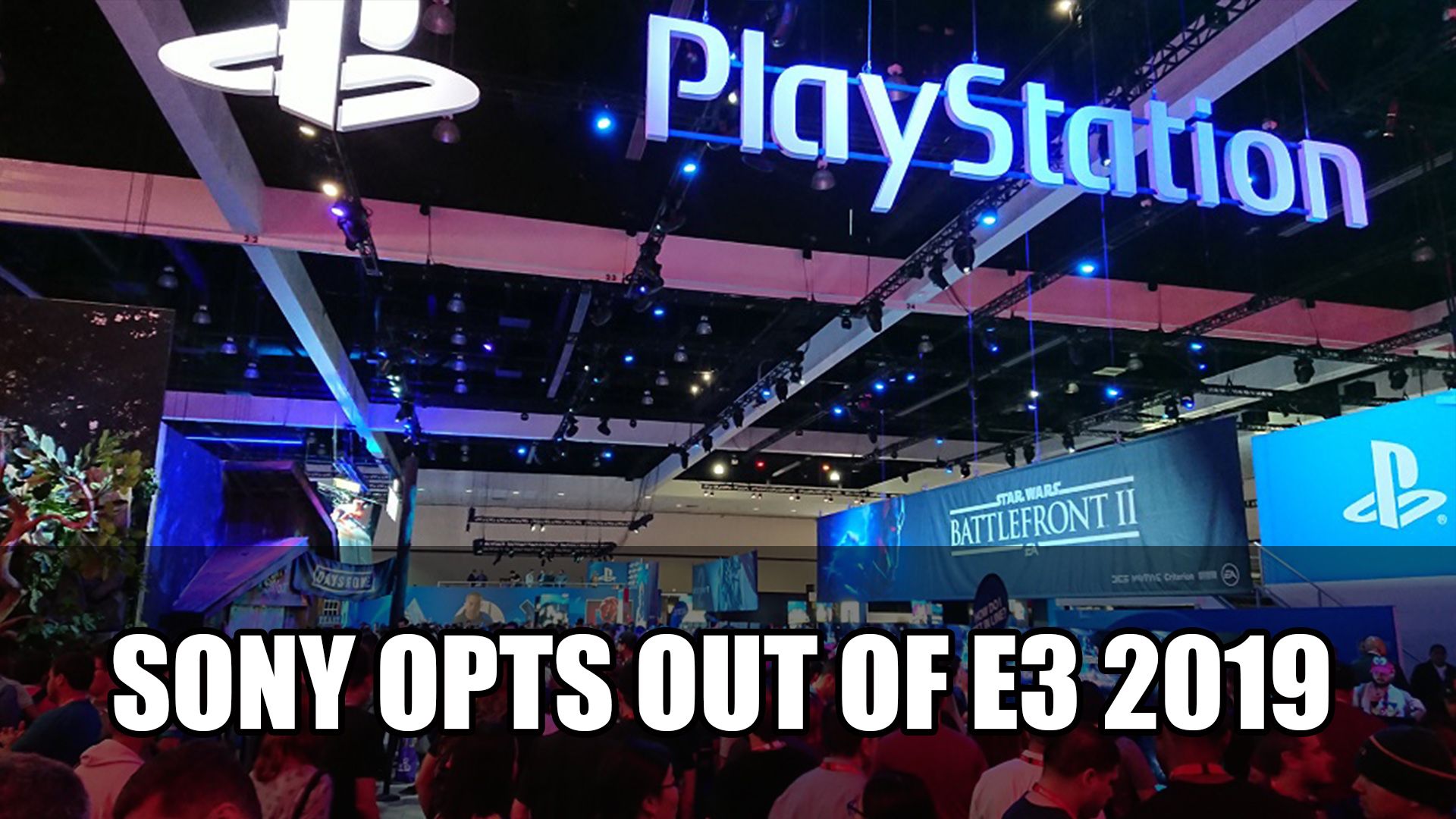 Sony Opts out of E3 2019
