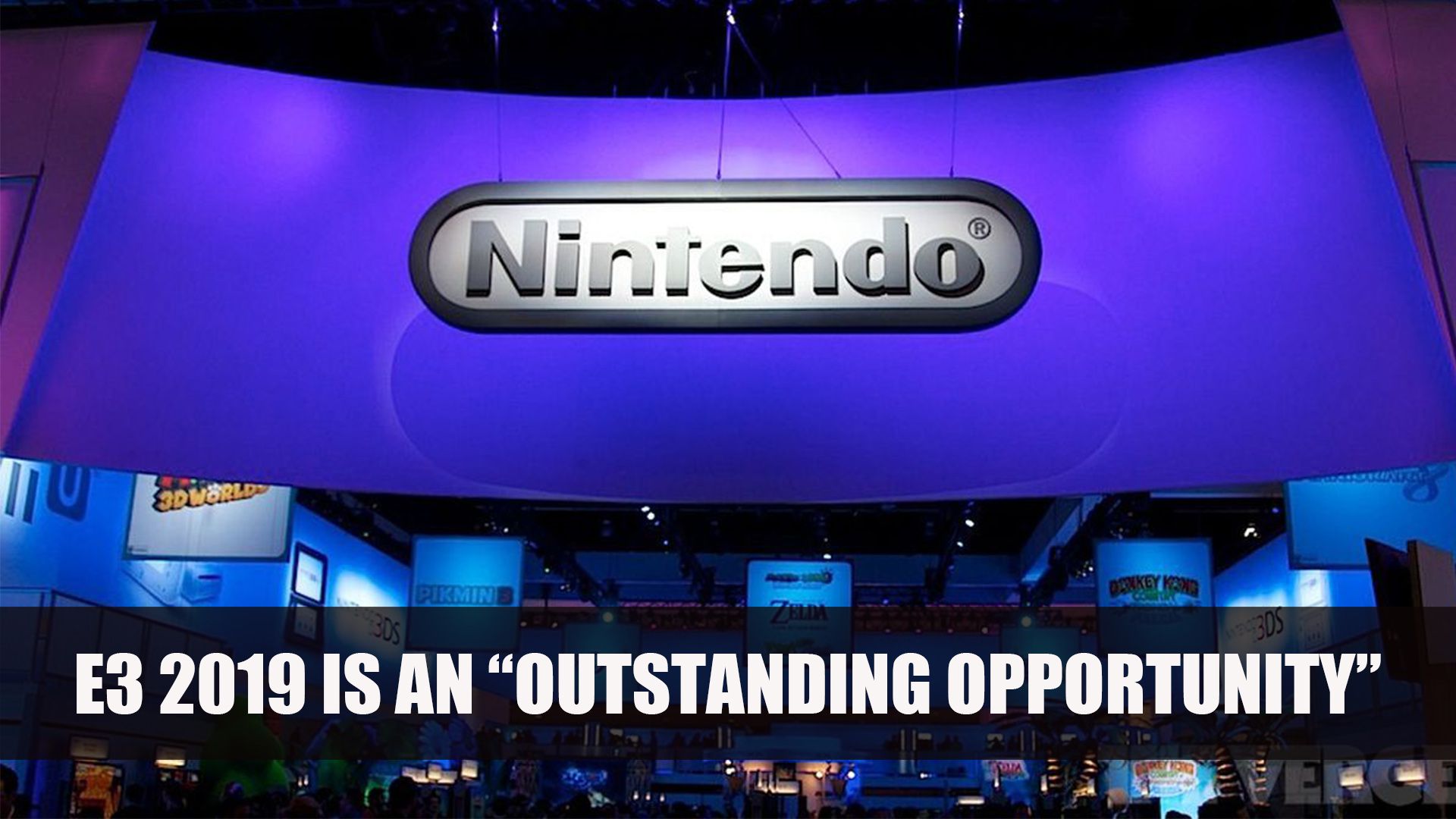 Nintendo Says E3 2019 is an Outstanding Opportunity