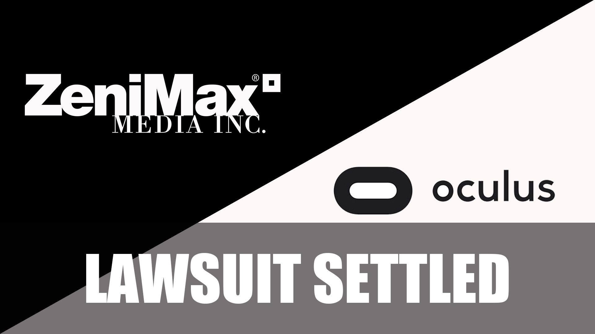 Zenimax vs Oculus Lawsuit Settled